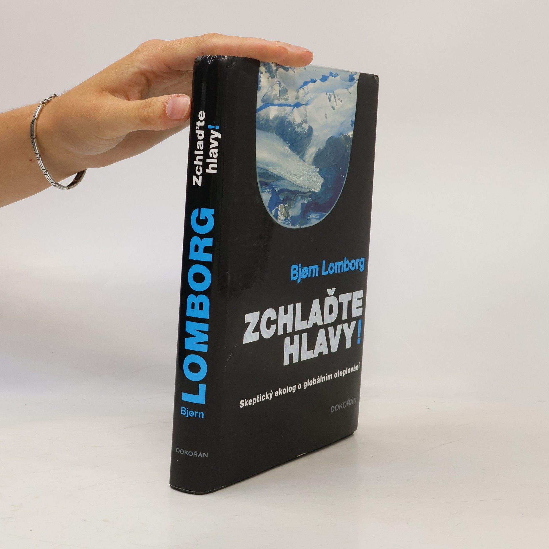 Zchlaďte hlavy! : Skeptický ekolog o globálním oteplování