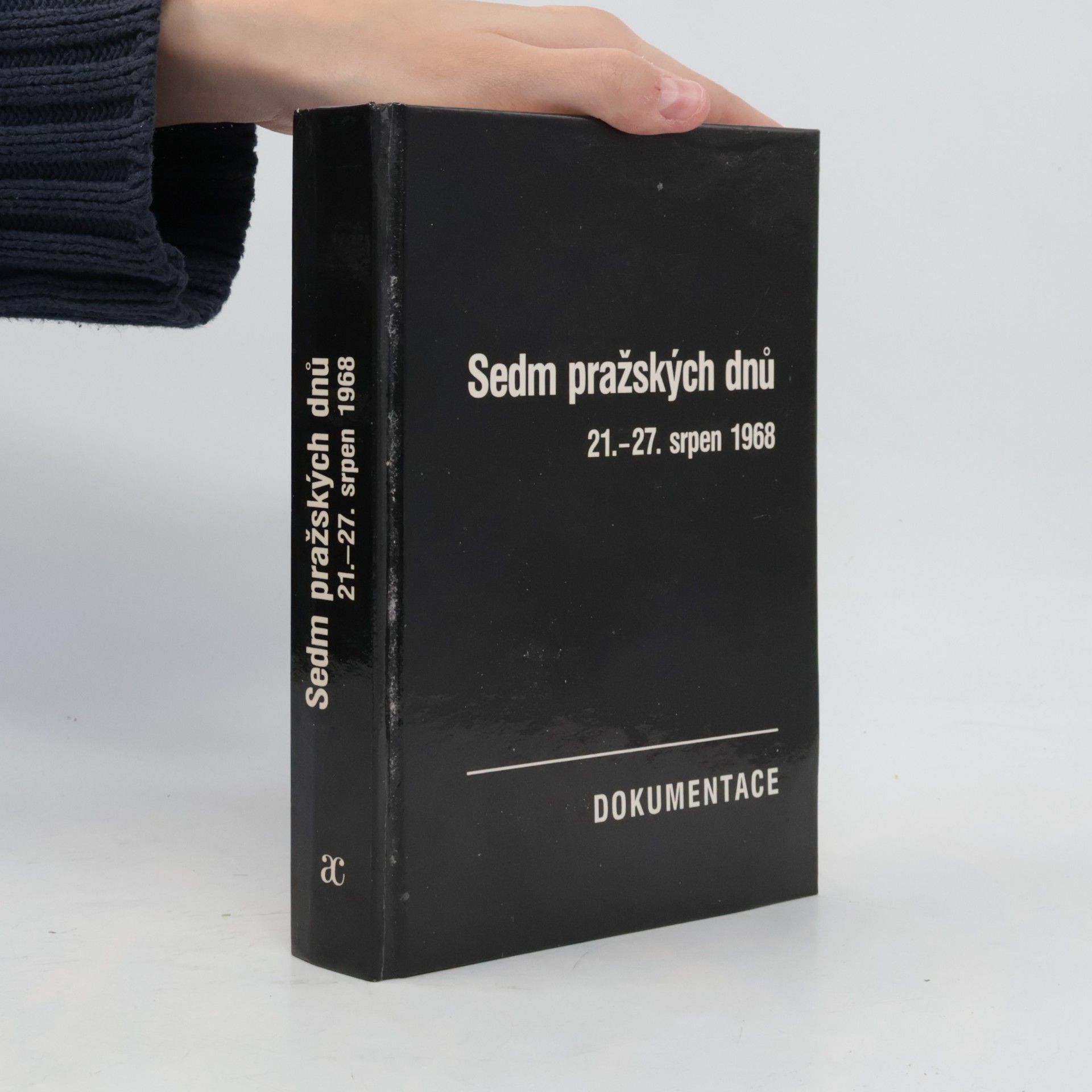 Vilém Prečan Sedm pražských dnů. 21.-27. srpen 1968
