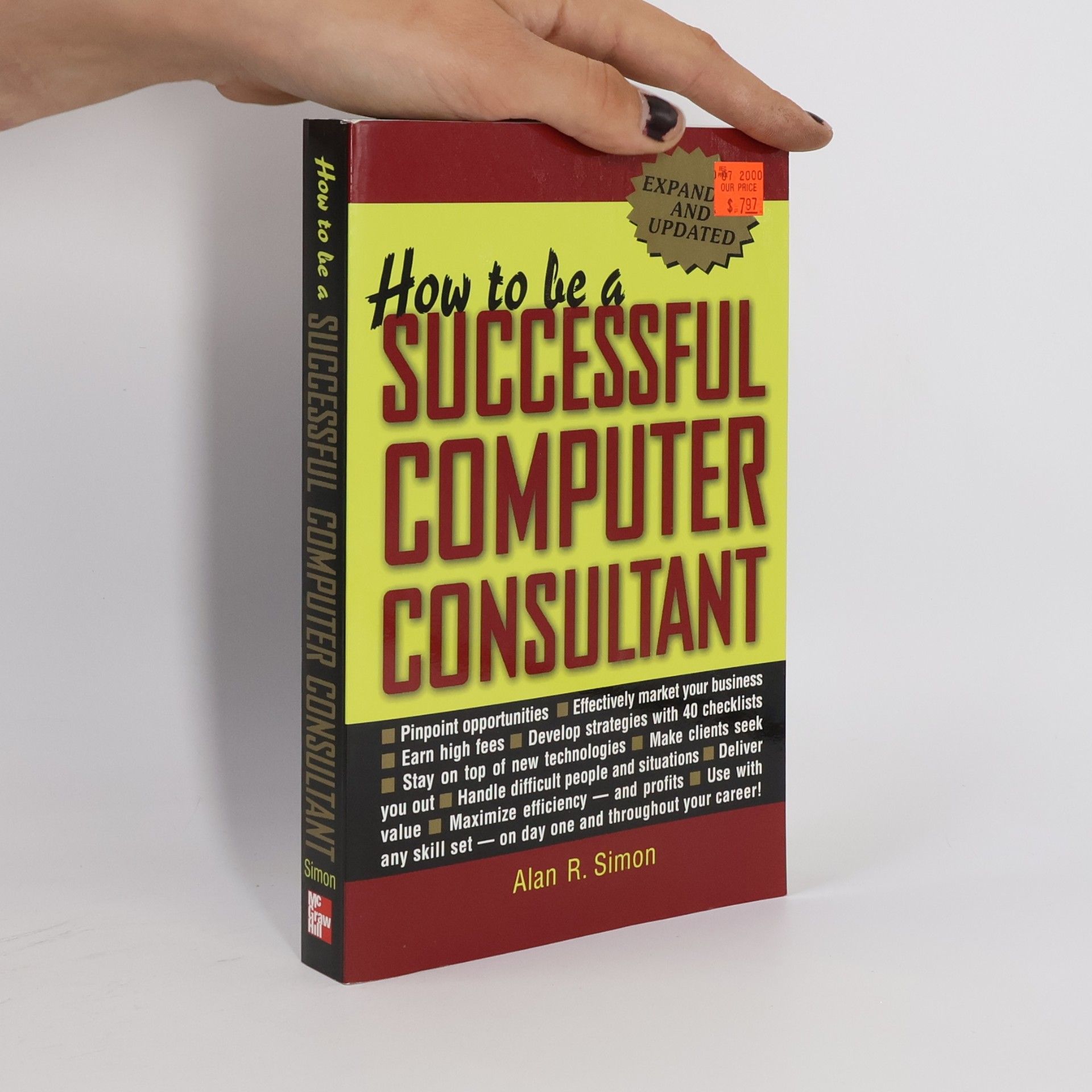 Alan R. Simon How to Be a Successful Computer Consultant