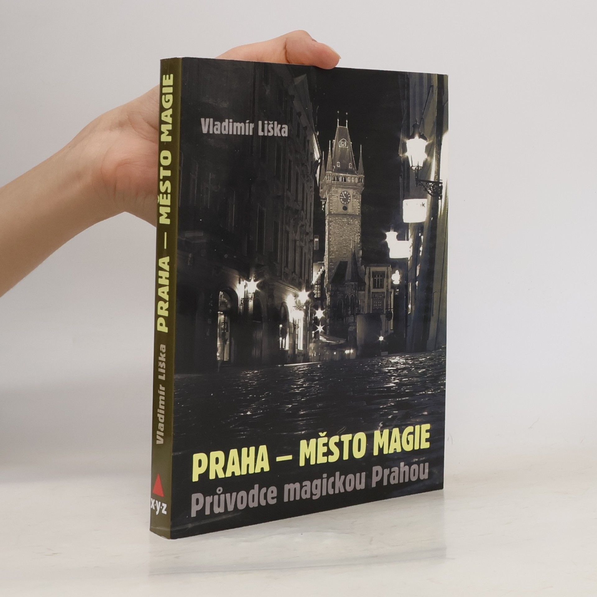 Vladimír Liška Praha - město magie