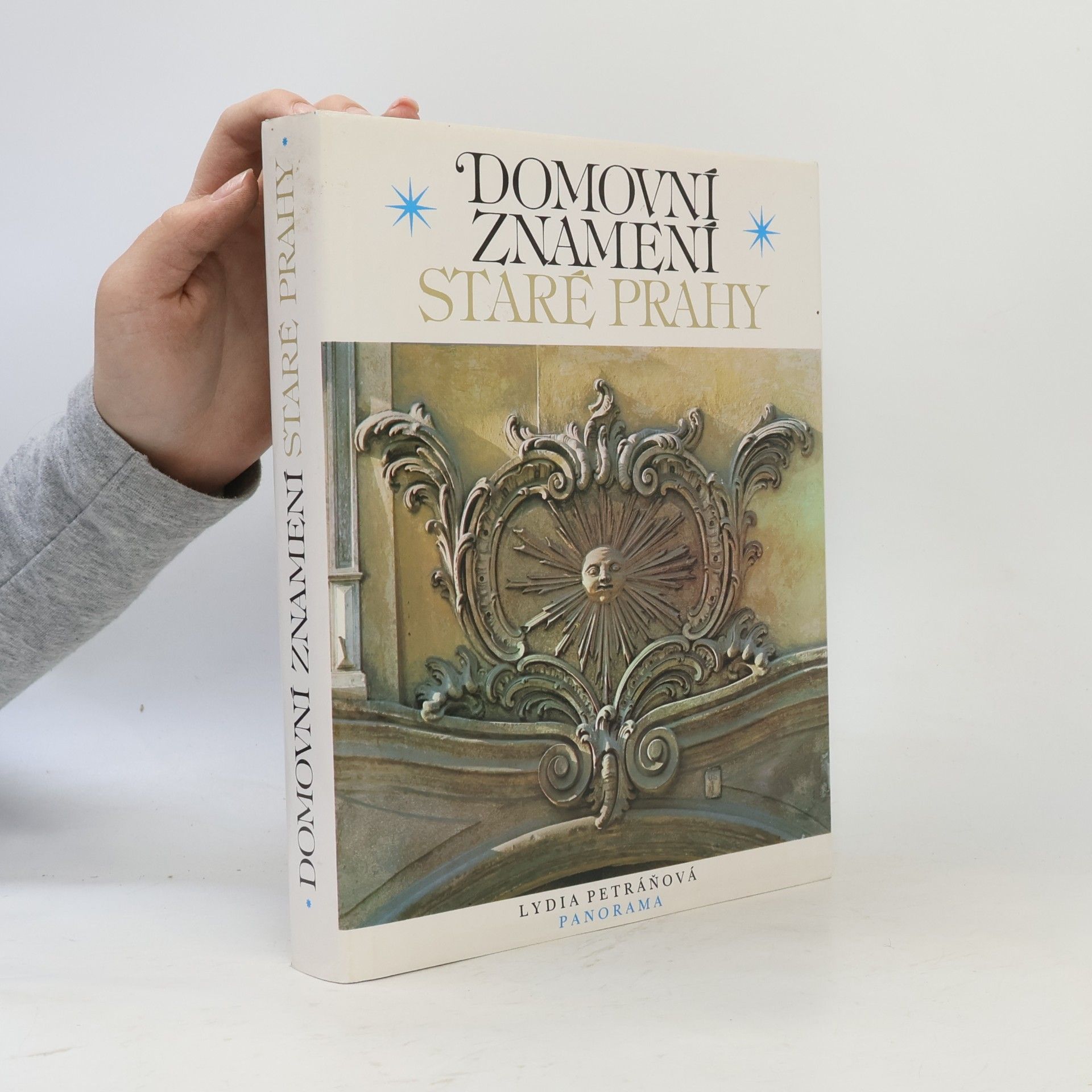 Lydia Petráňová Domovní znamení staré Prahy