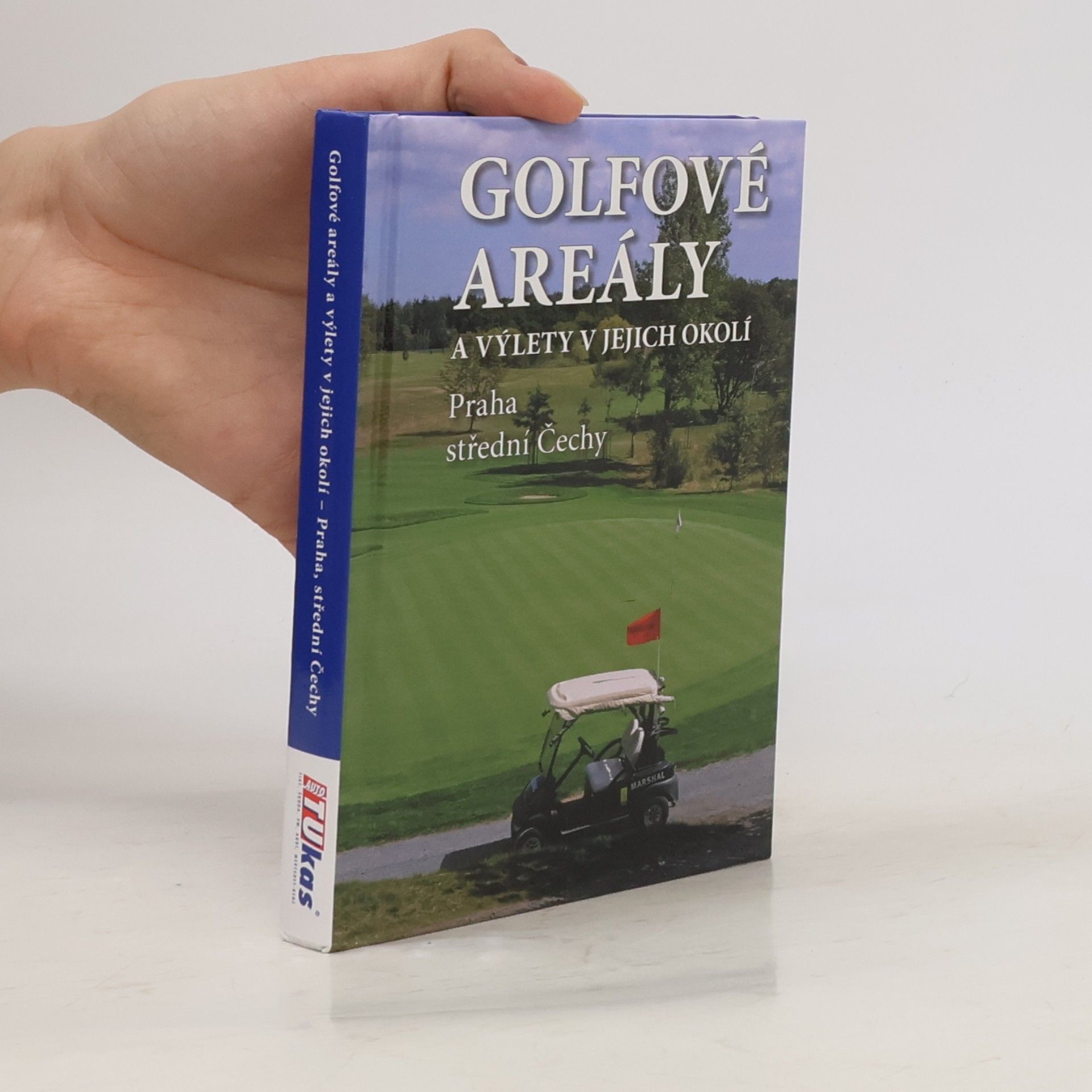 Jiří Valín Golfové areály a výlety v jejich okolí