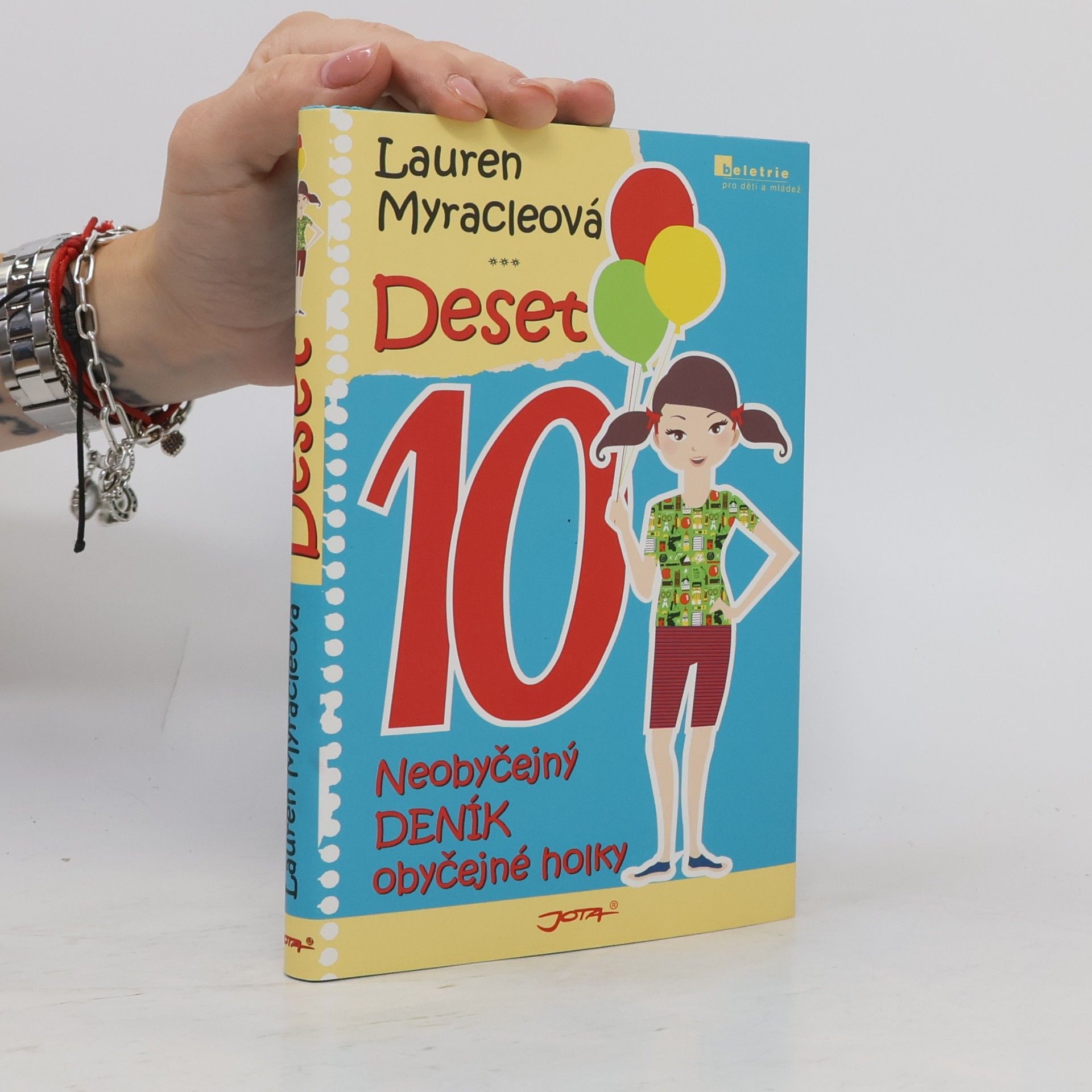 Lauren Myracle Deset. Neobyčejný deník obyčejné holky
