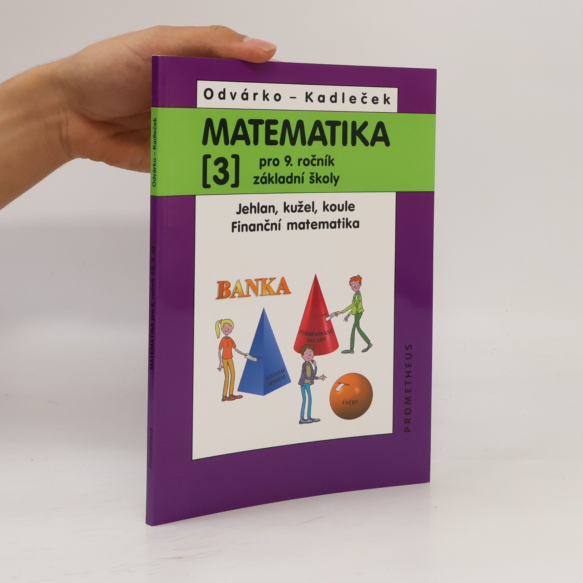 Jiří Kadleček Matematika pro 9. ročník základní školy. 3
