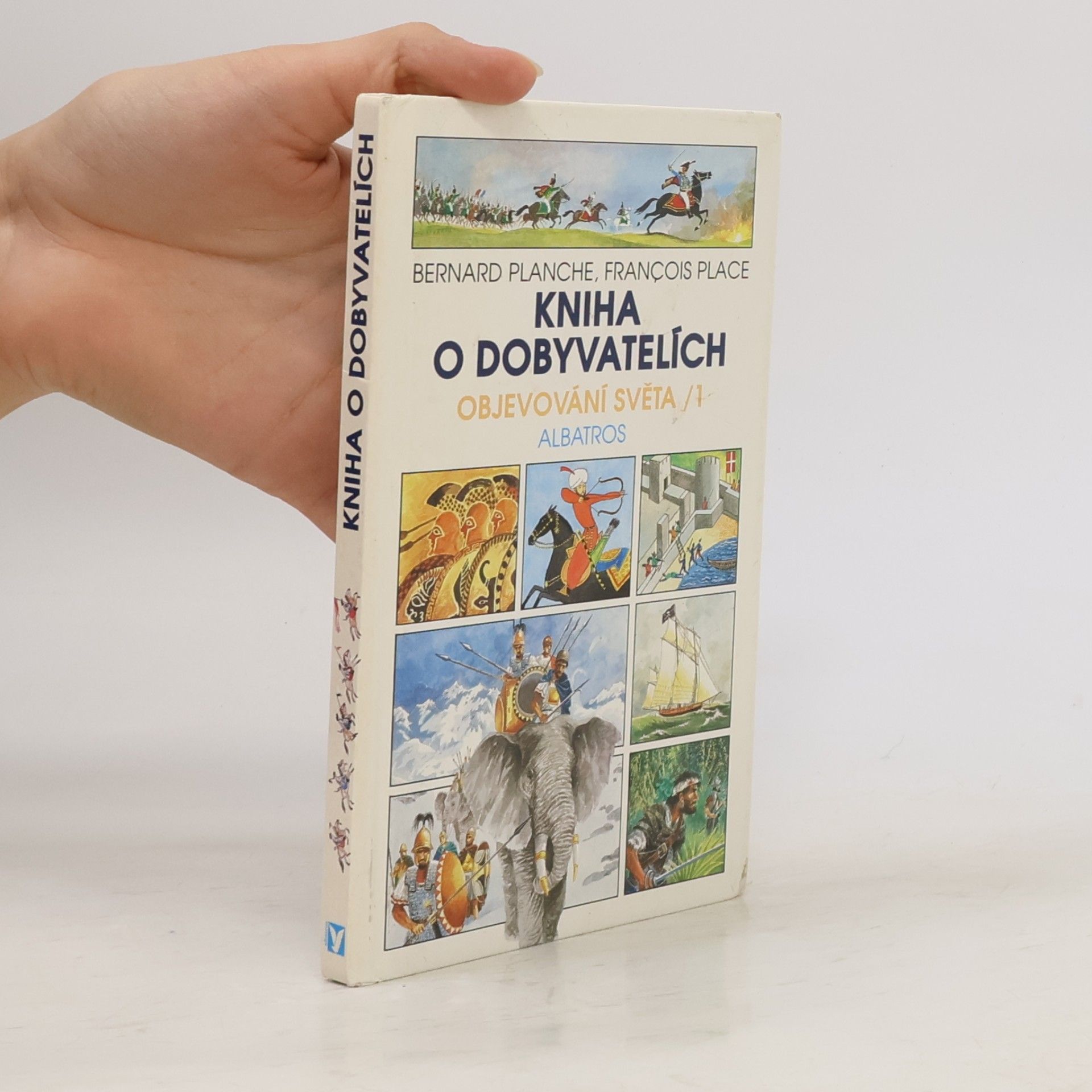 François Place Kniha o dobyvatelích, objevování světa 1