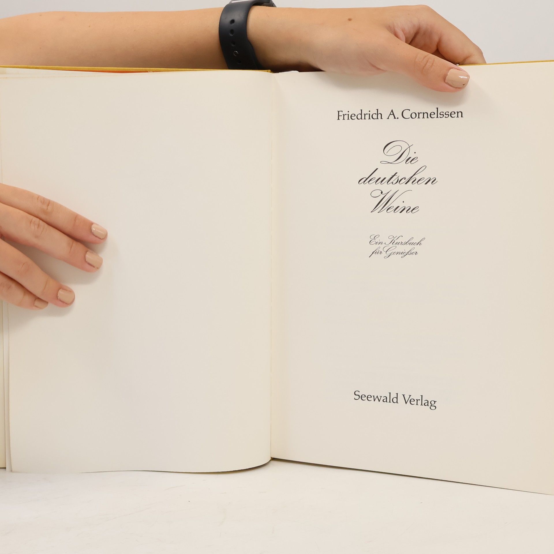 Friedrich A. Cornelssen Die deutschen Weine