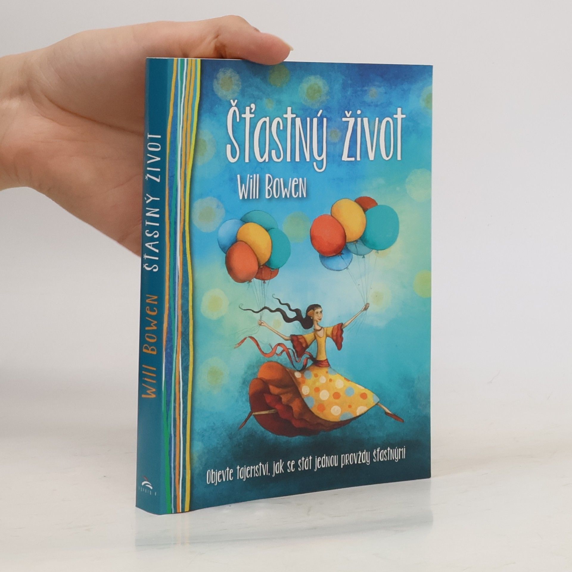 Will Bowen Šťastný život