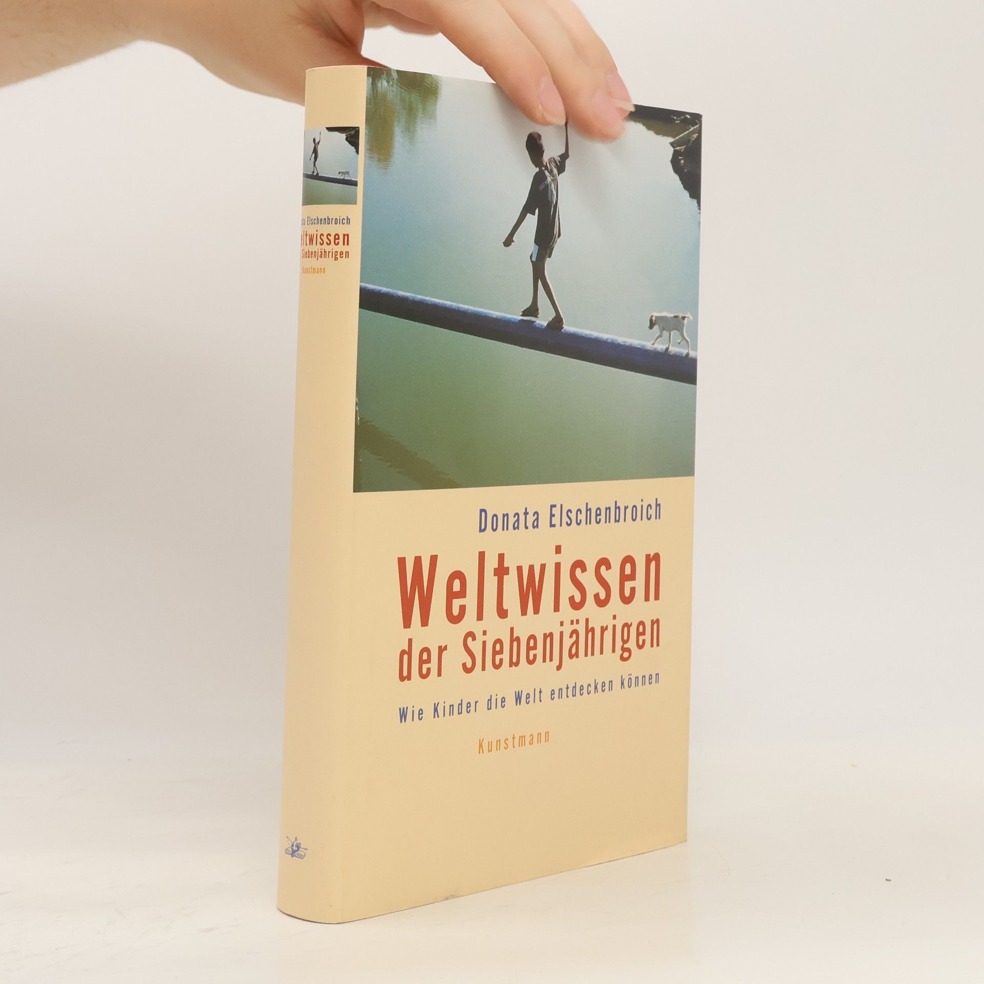 Donata Elschenbroich Weltwissen der Siebenjährigen
