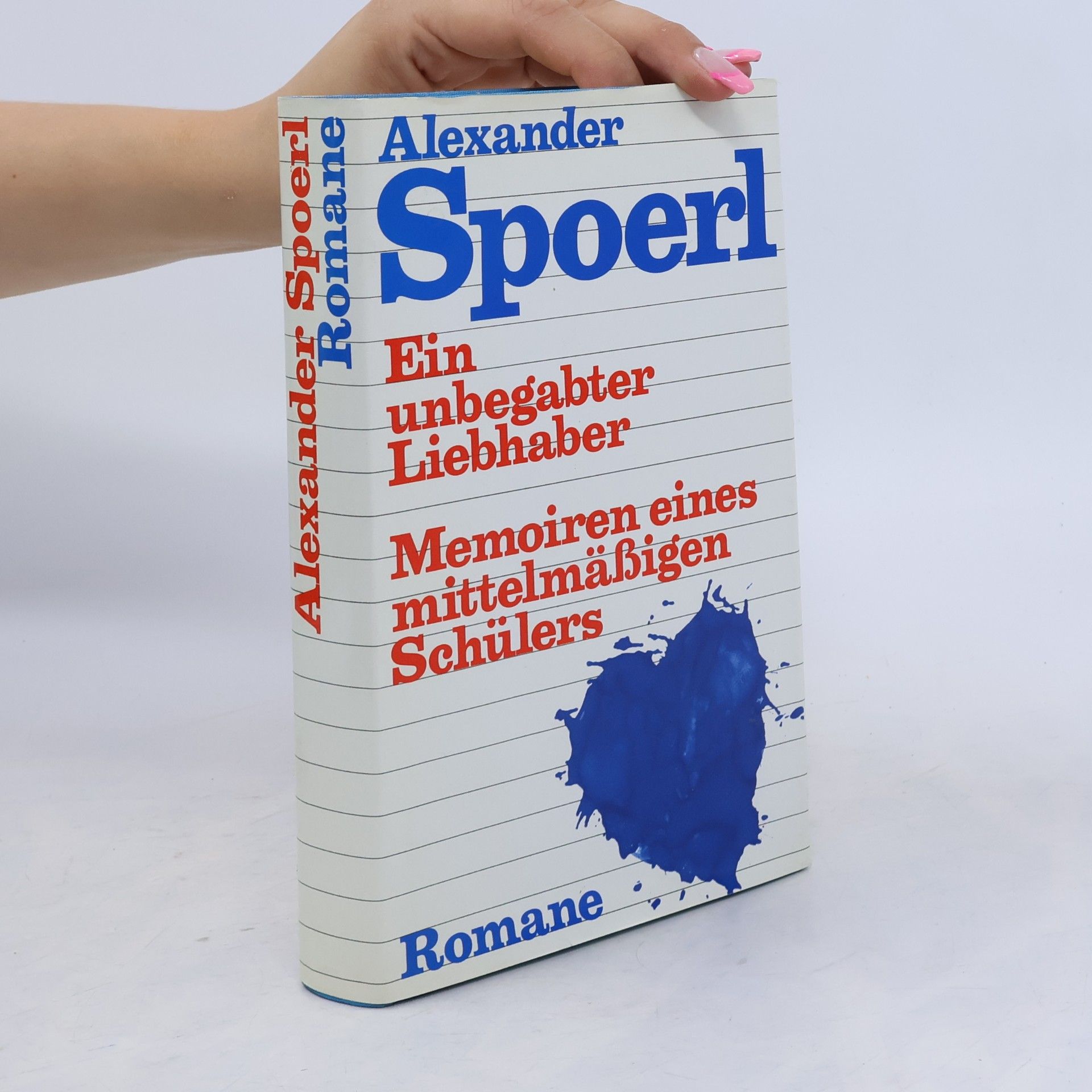 Ein unbegabter Liebhaber. Memoiren eines mittelmäßigen Schülers