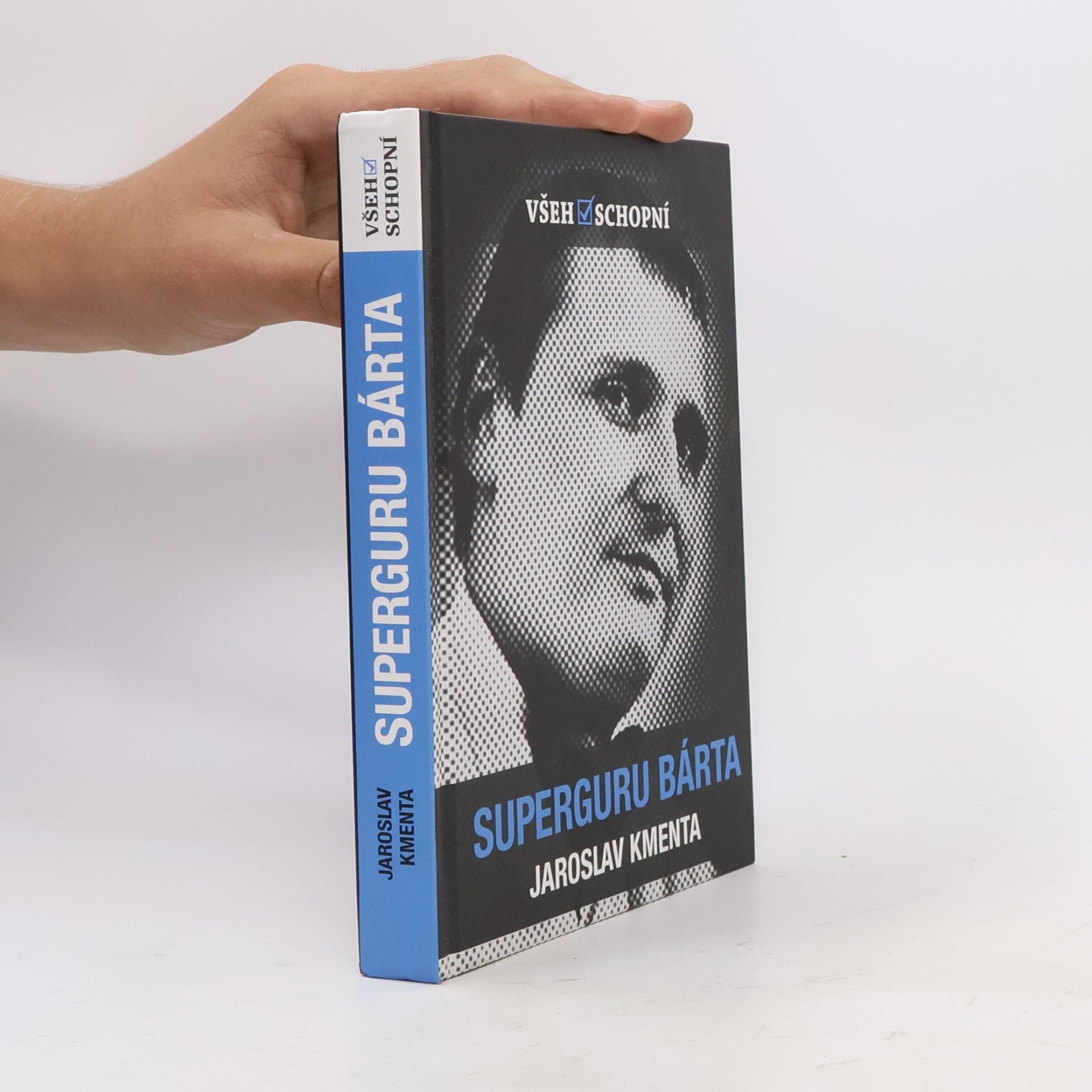 Jaroslav Kmenta Všehoschopní - superguru Bárta