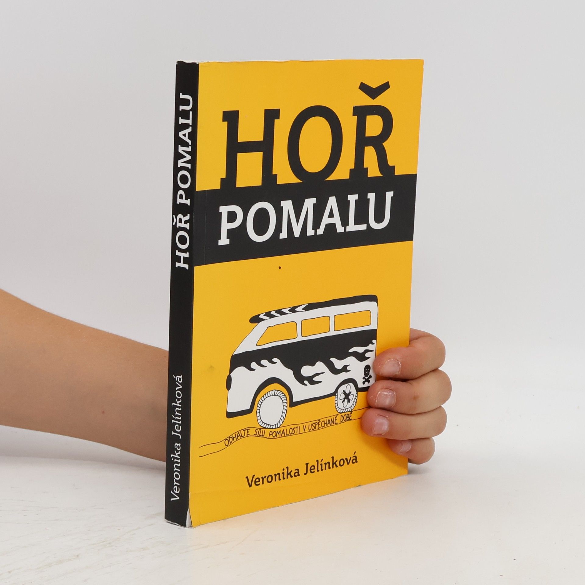 Veronika Jelínková Hoř pomalu