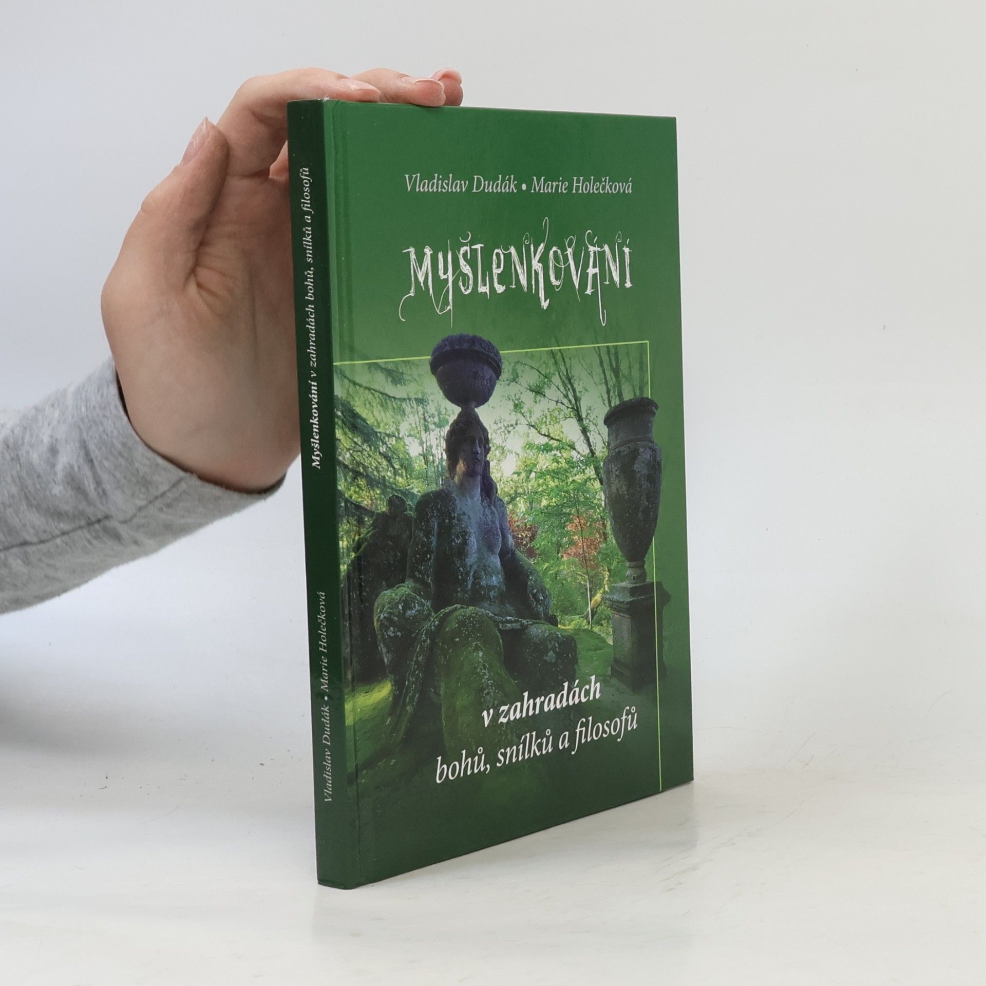 Myšlenkování v zahradách bohů, snílků a filosofů