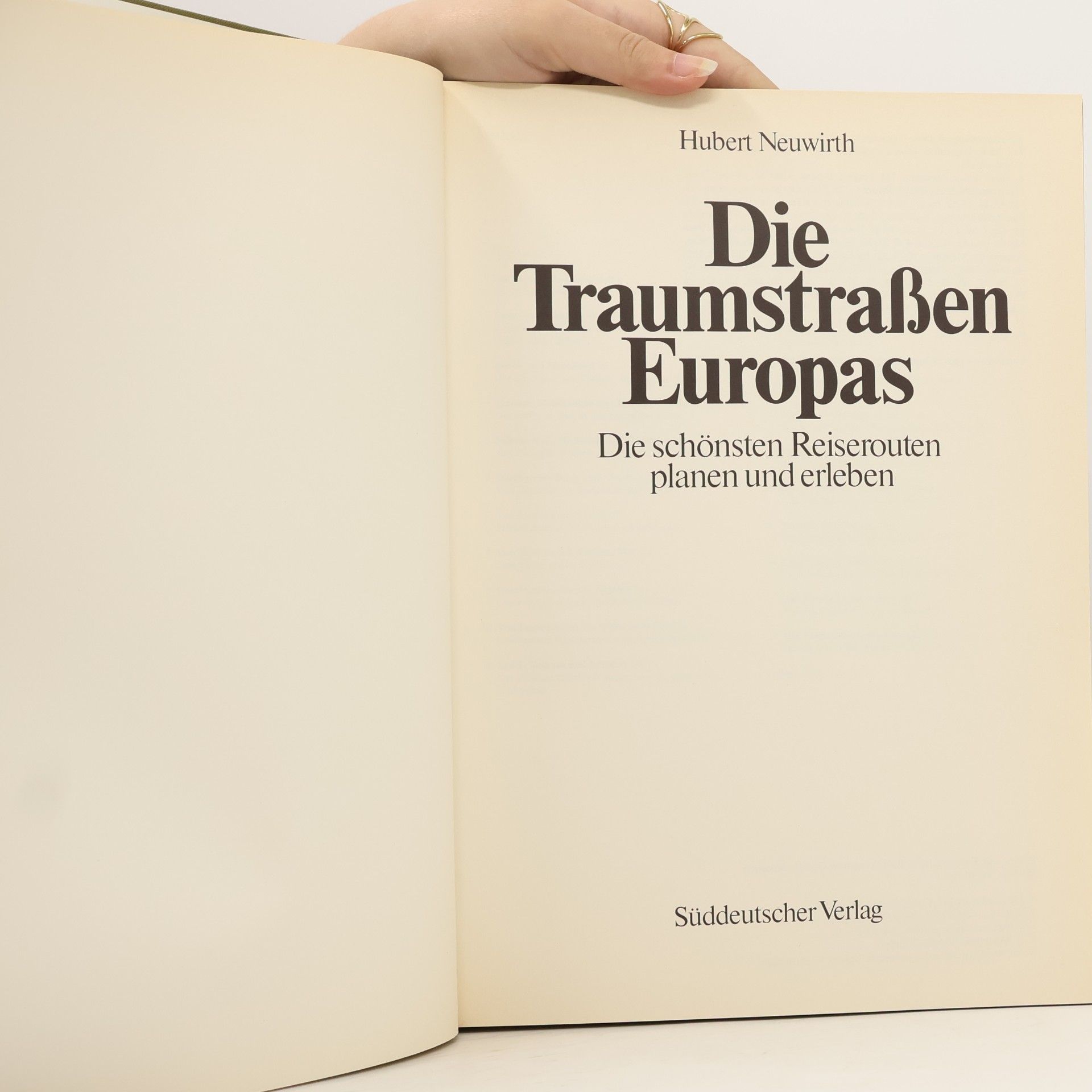 Hubbert Neuwirth Die Traumstraßen Europas