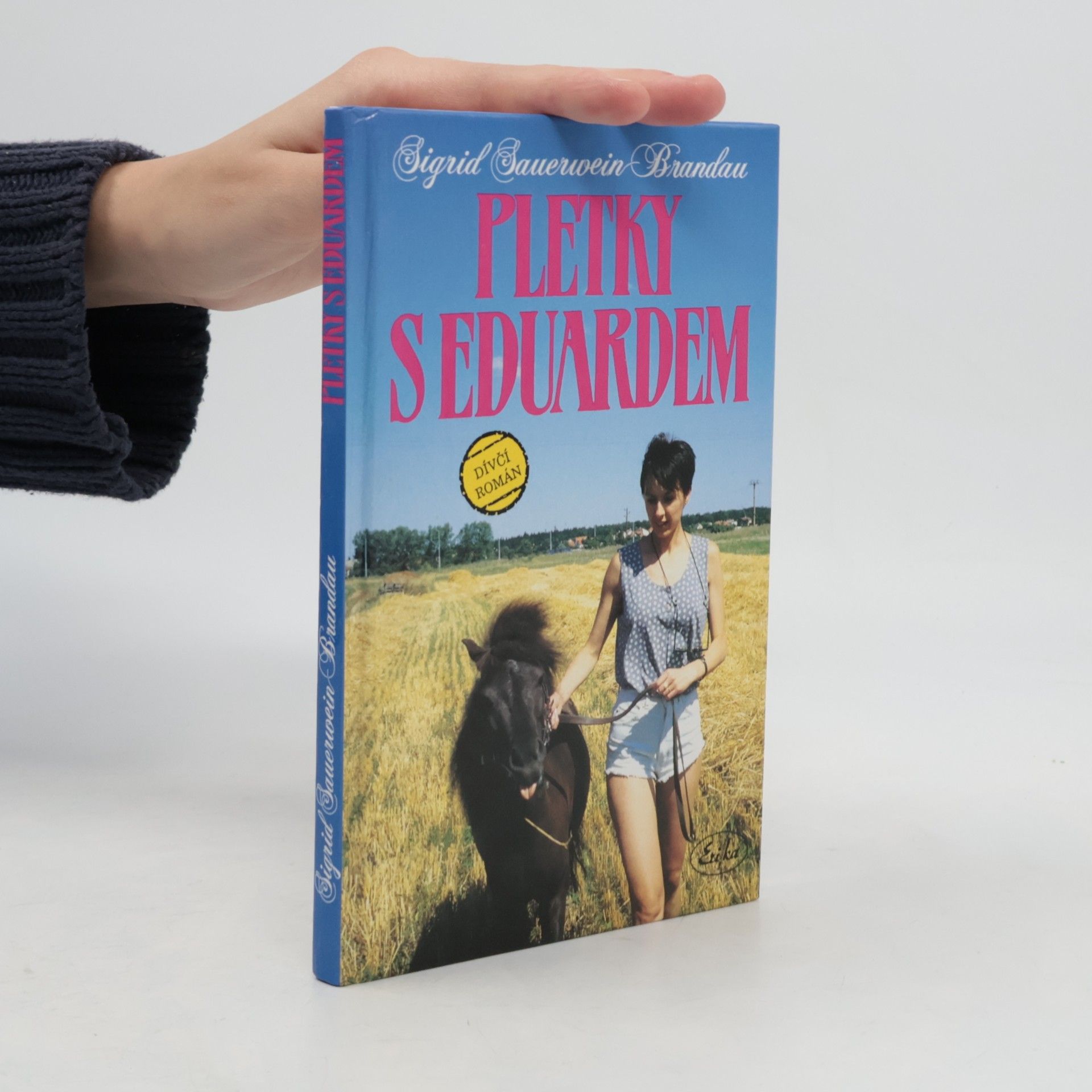 Sigrid SauerweinBrandau Pletky s Eduardem