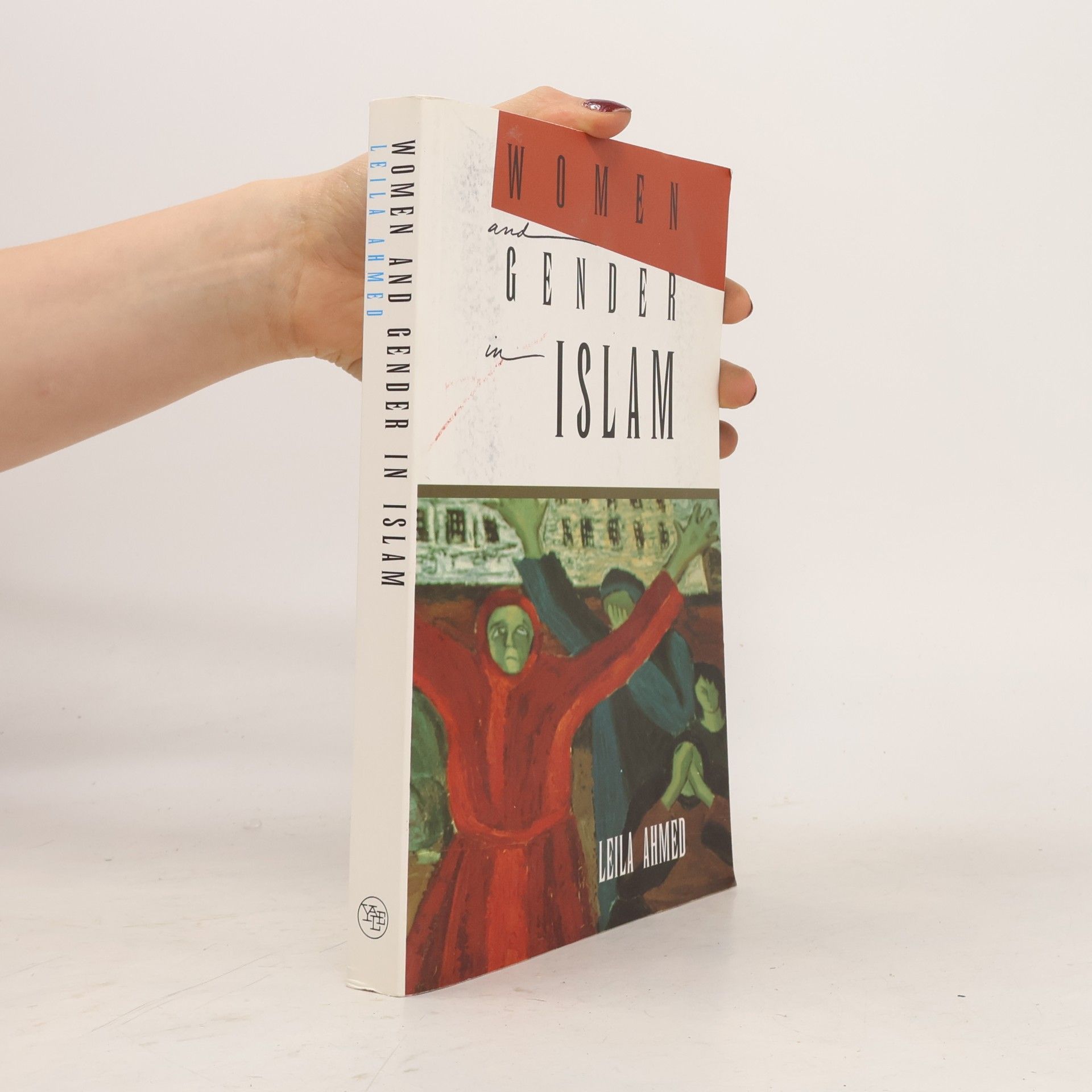 Leila Ahmed Women and Gender in Islam