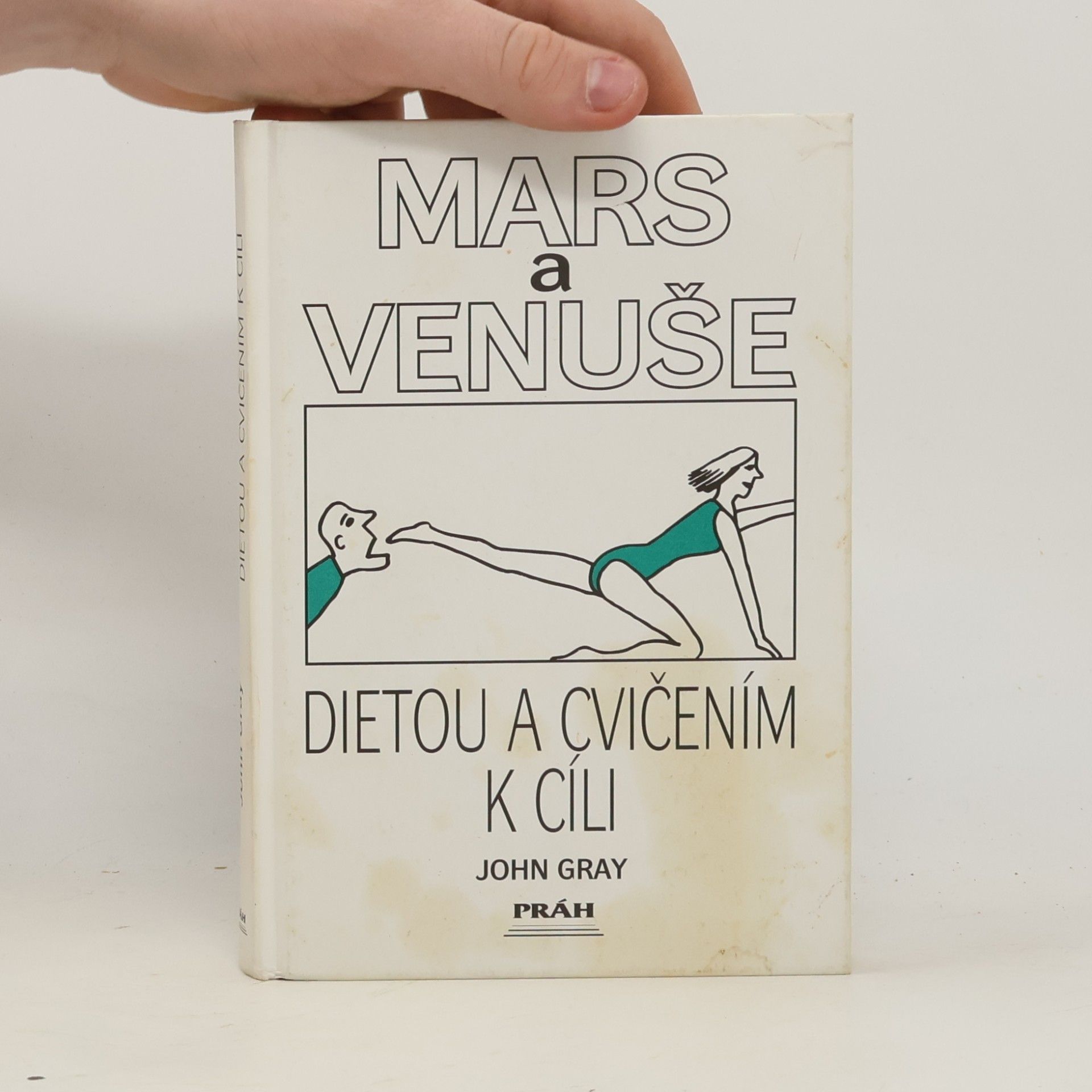 John Gray Mars a Venuše. Dietou a cvičením k cíli