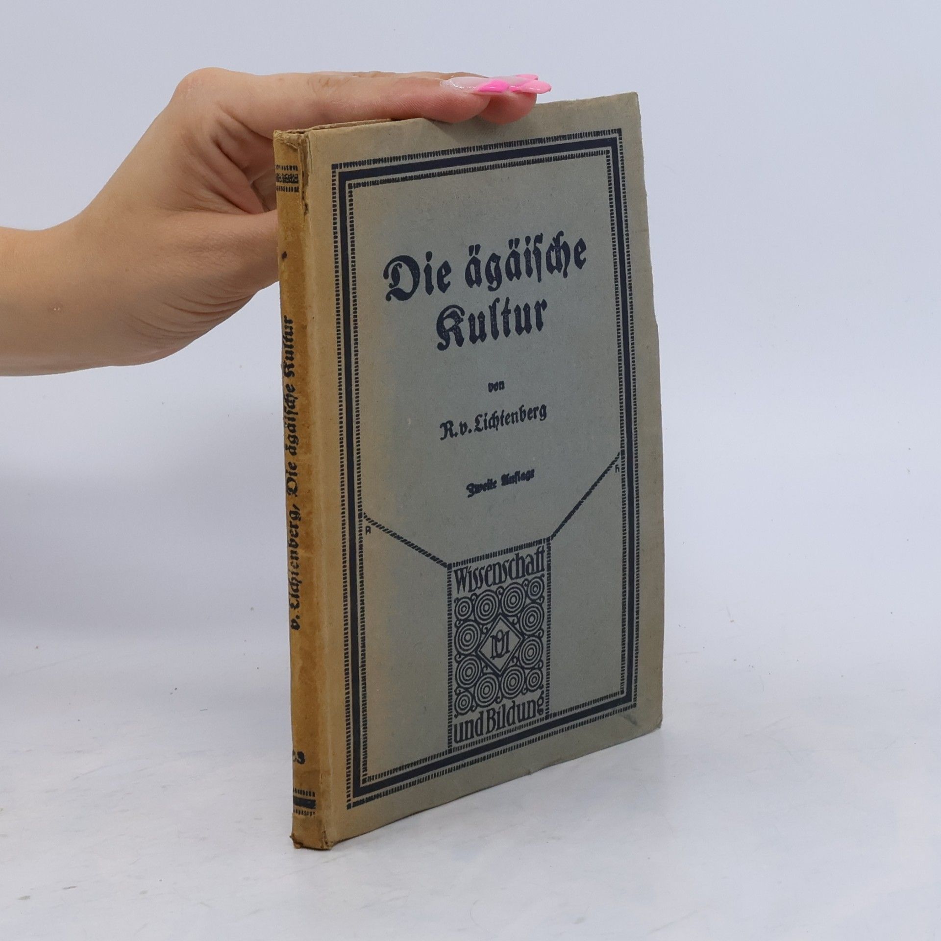 Reinhold Freiherr von Lichtenberg Die Ägäische Kultur