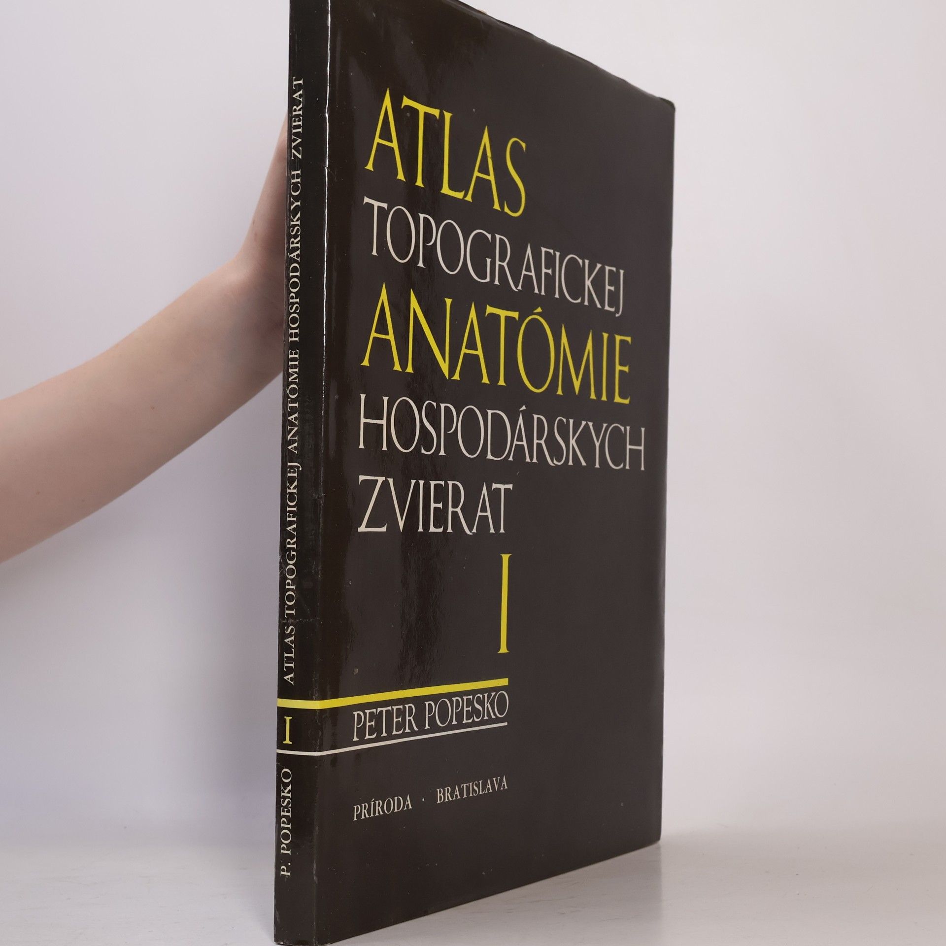 Peter Popesko Atlas topografickej anatómie hospodárskych zvierat. I. -Hlava a krk