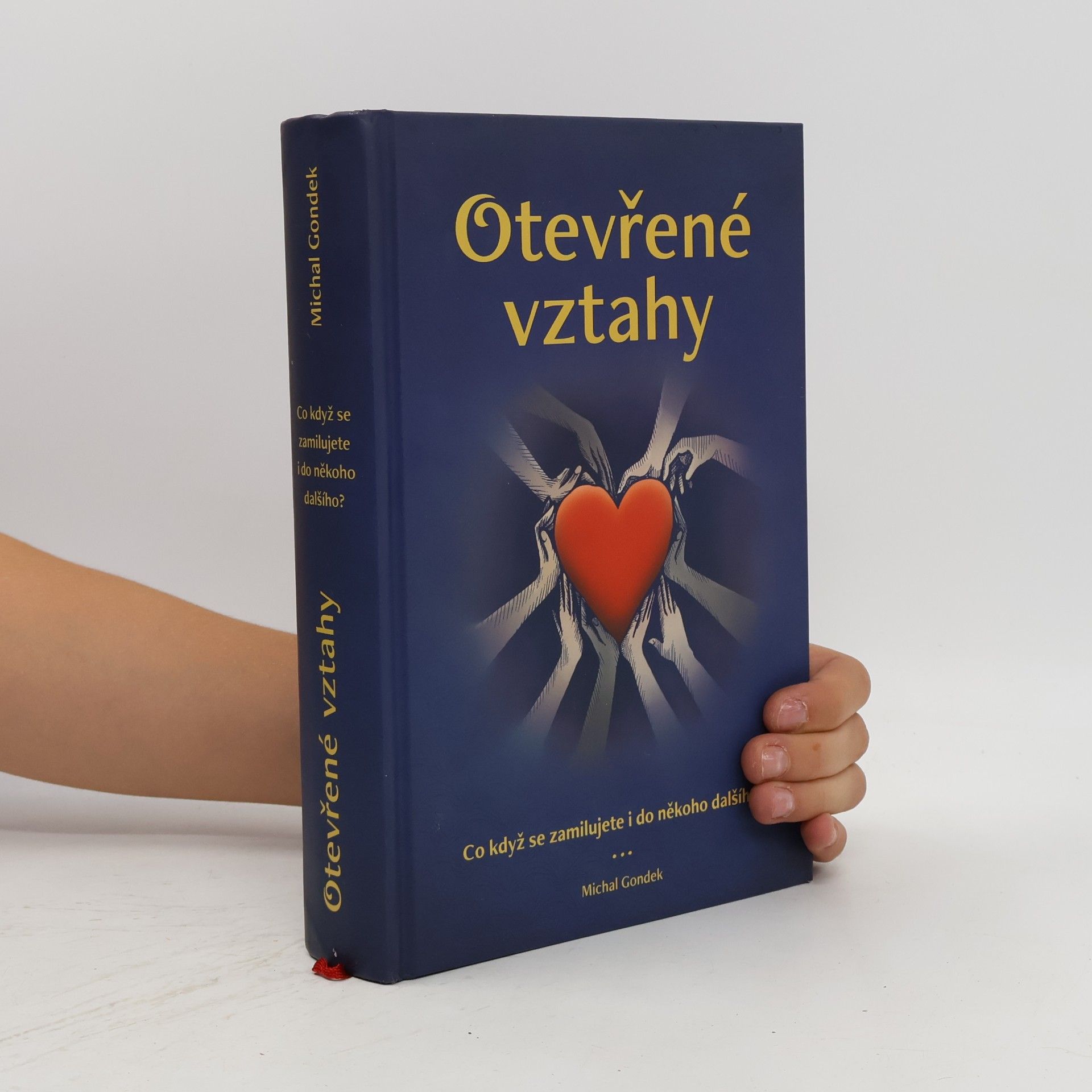 Michal Gondek Otevřené vztahy. Co když se zamilujete i do někoho dalšího?