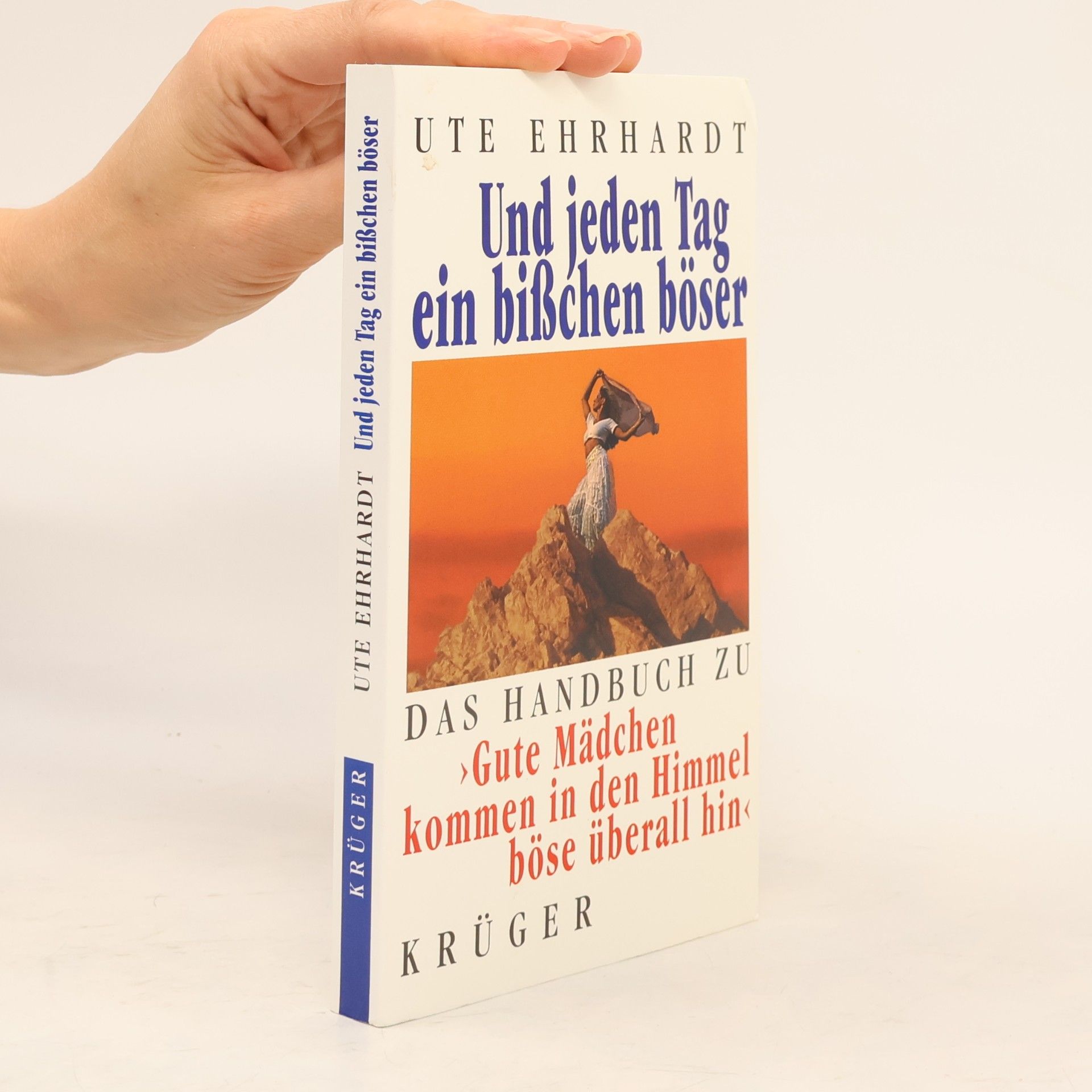 Ute Ehrhardt Un jeden Tag ein Bißchen böser