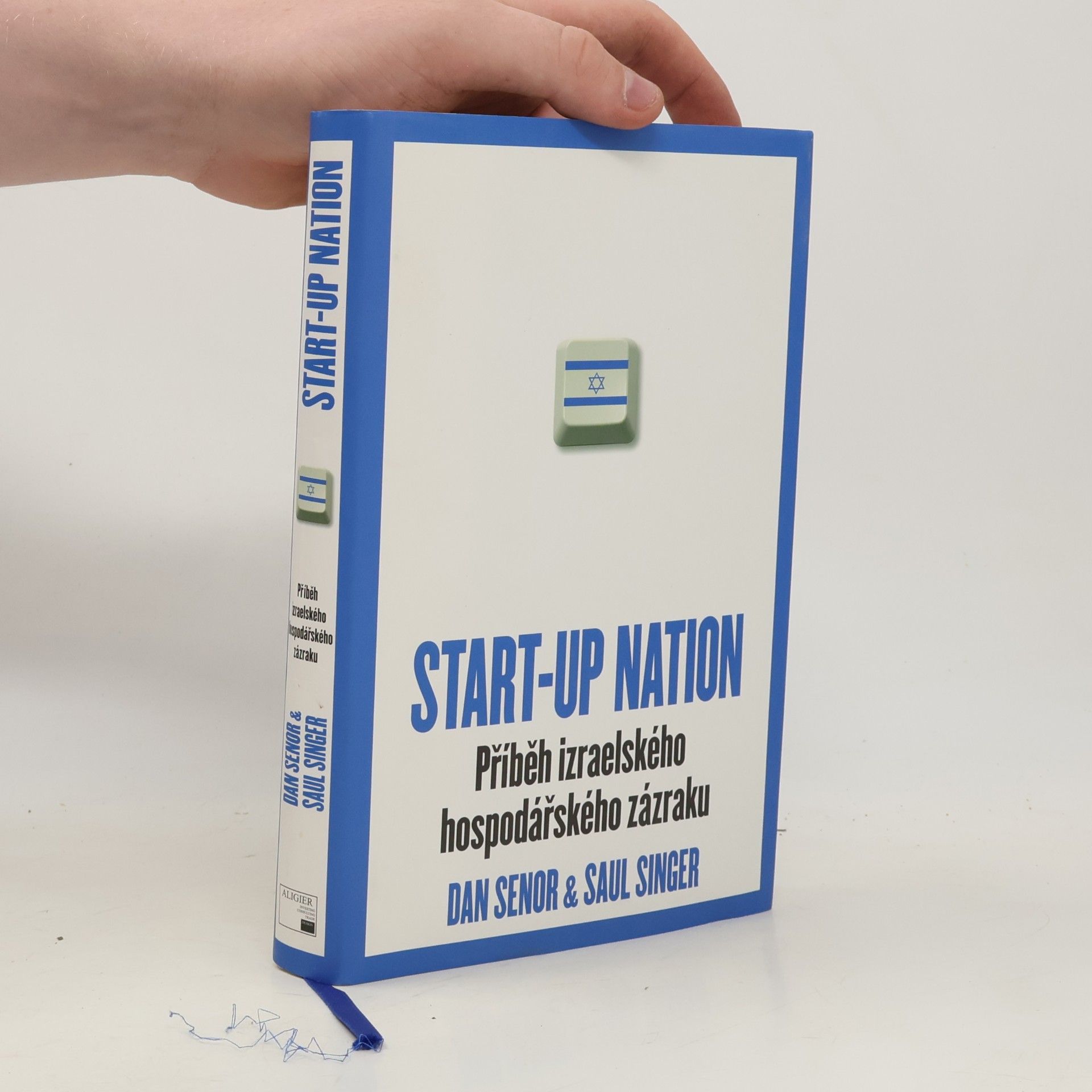 Dan Senor Start-up nation. Příběh izraelského hospodářského zázraku