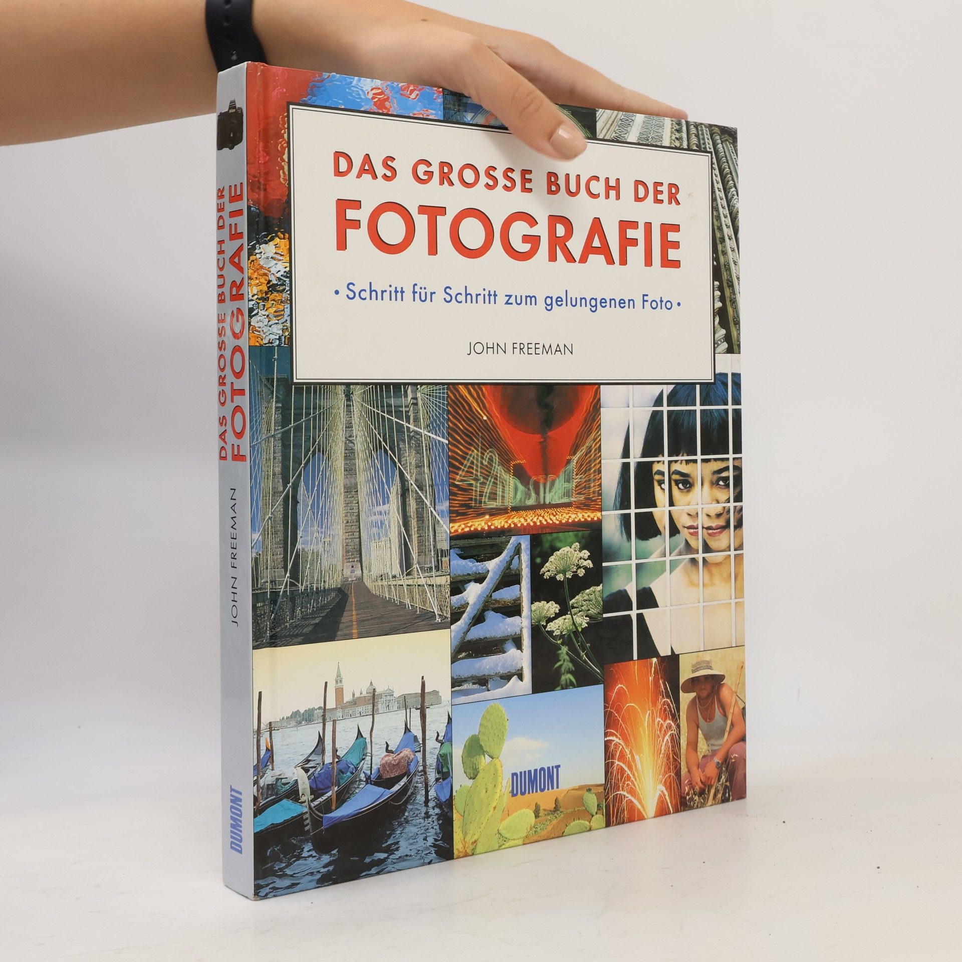 John Freeman Das grosse Buch der Fotografie