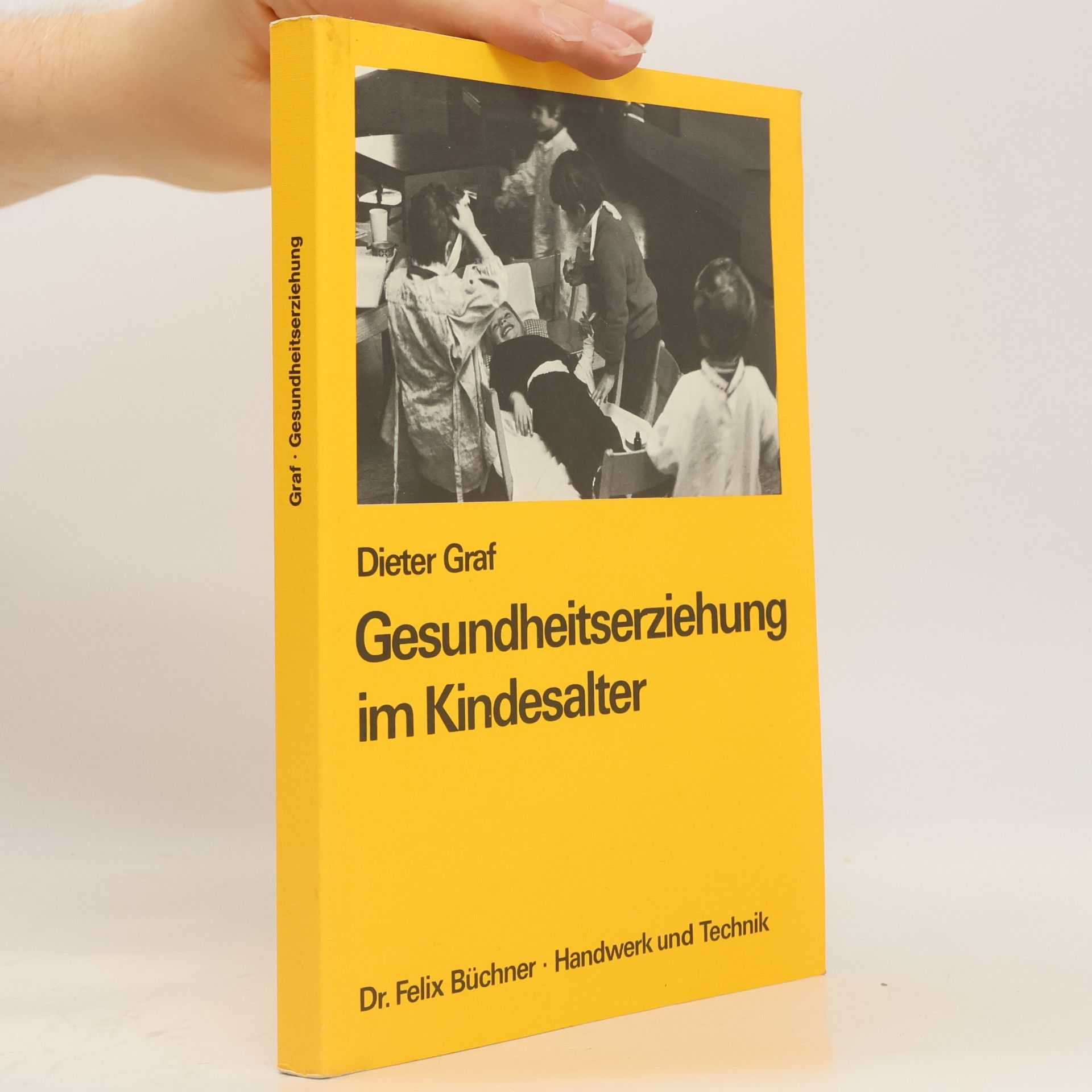 Klaus-Dieter Graf Gesundheitserziehung im Kindesalter