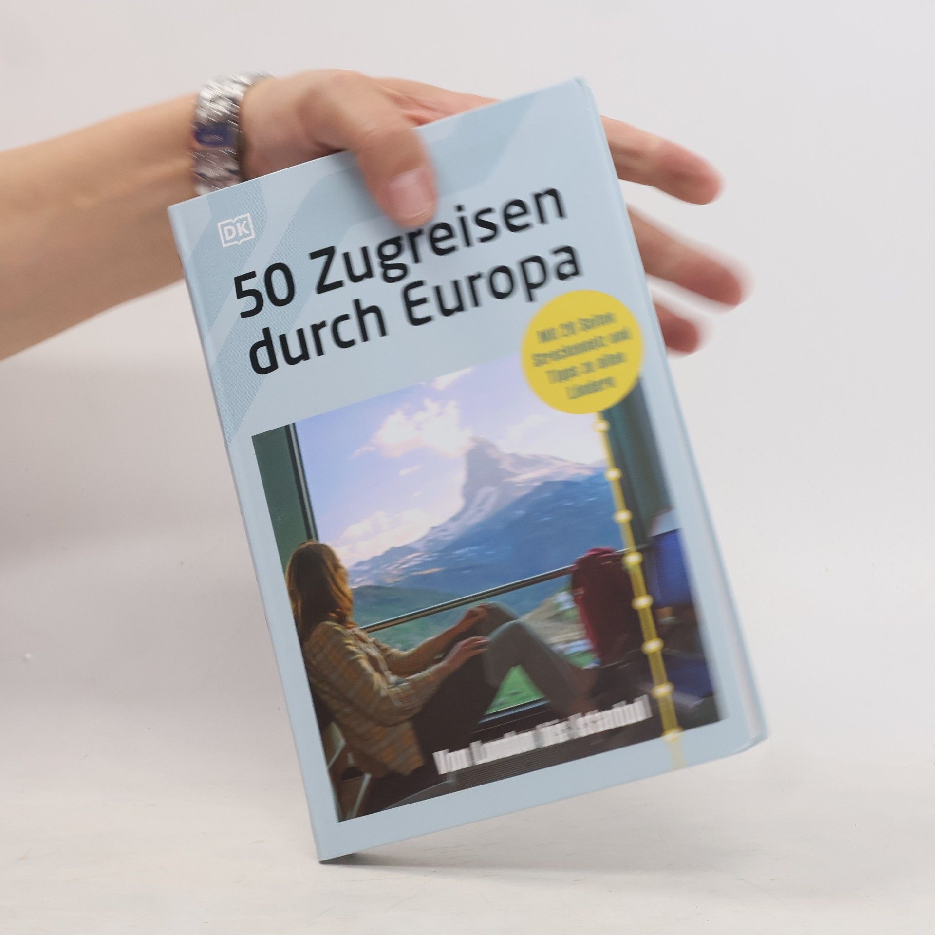 Reise Know-How Verlag 50 Zugreisen durch Europa