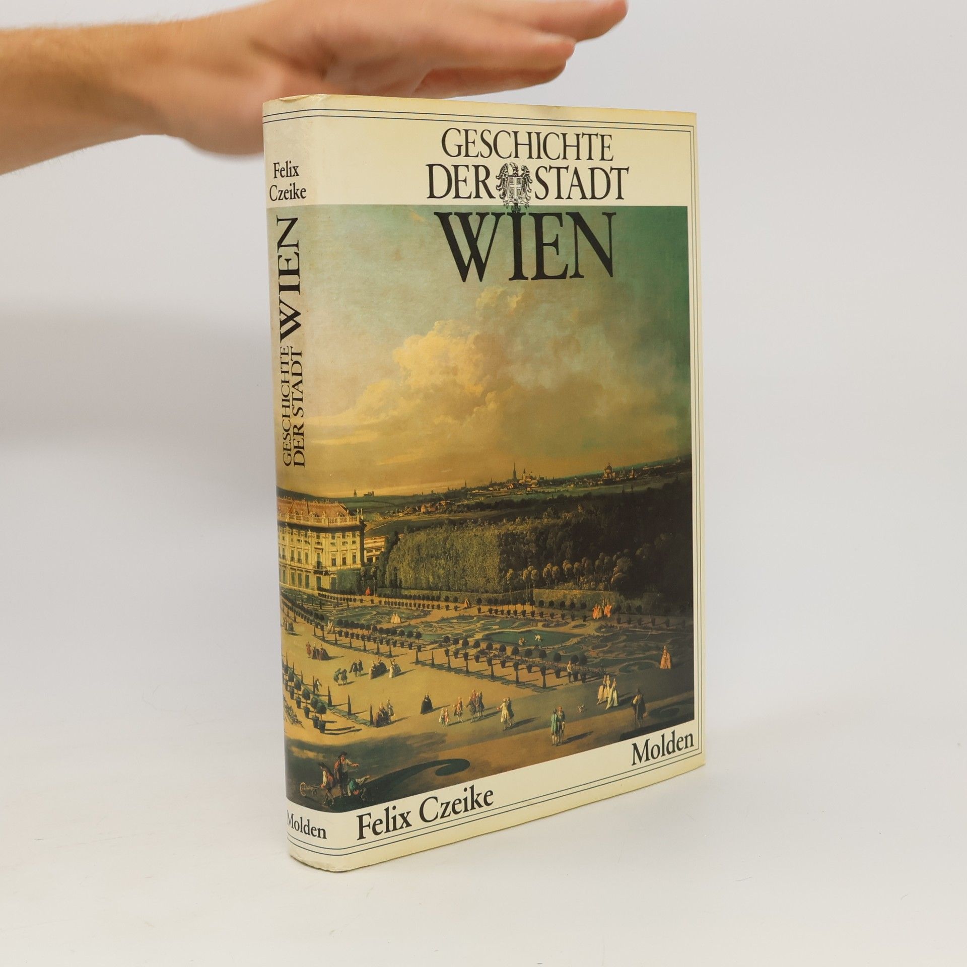 Felix Czeike Geschichte der Stadt Wien