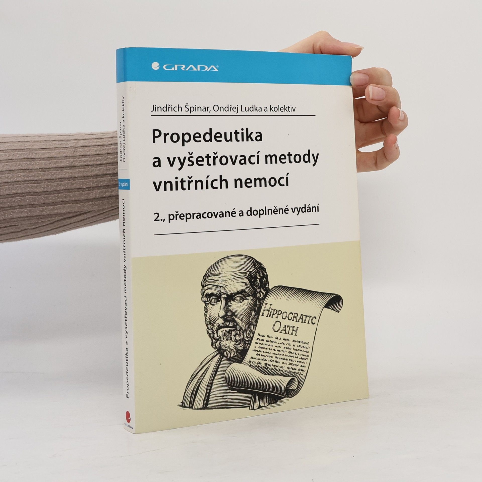 Jindřich Špinar Propedeutika a vyšetřovací metody vnitřních nemocí
