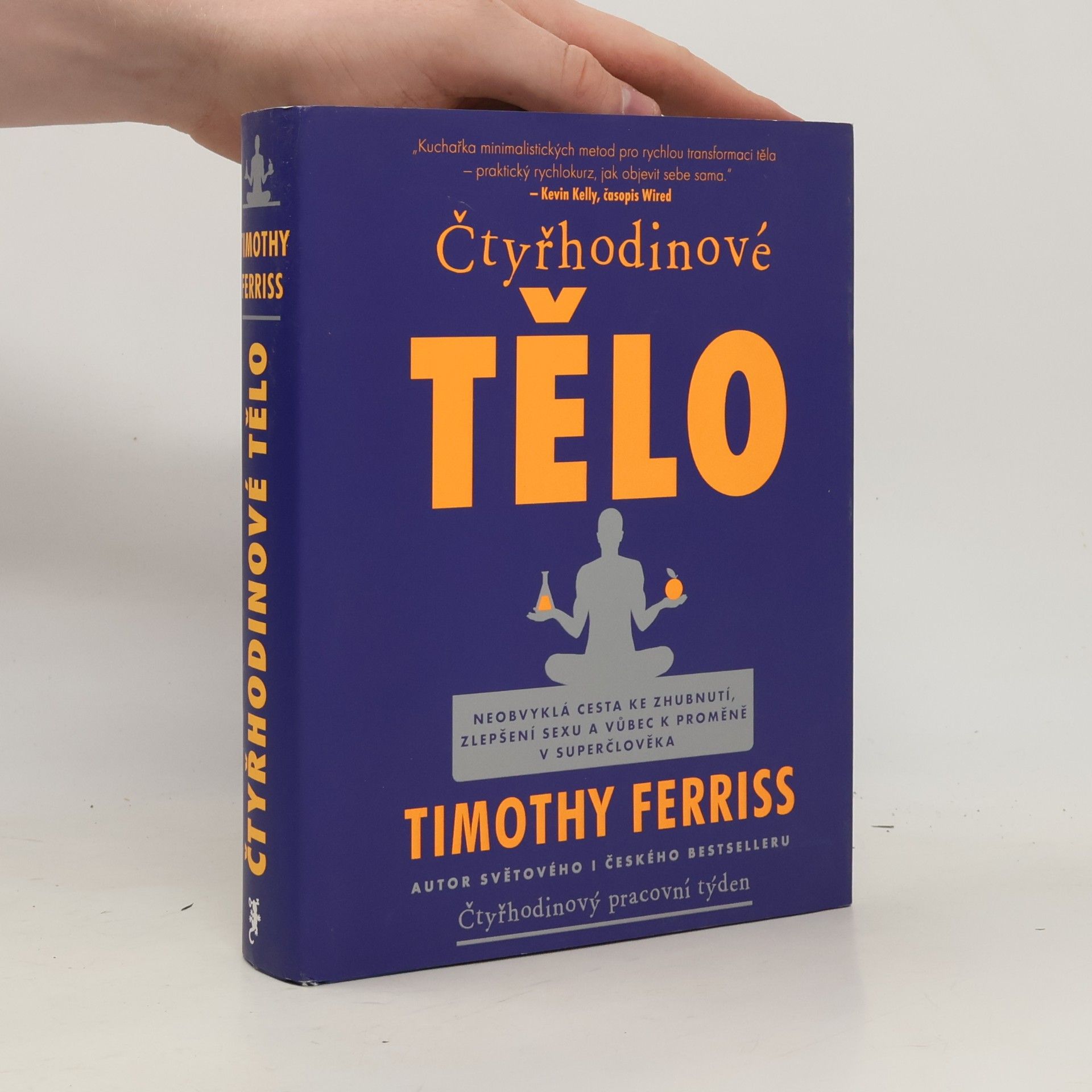 Timothy Ferriss Čtyřhodinové tělo