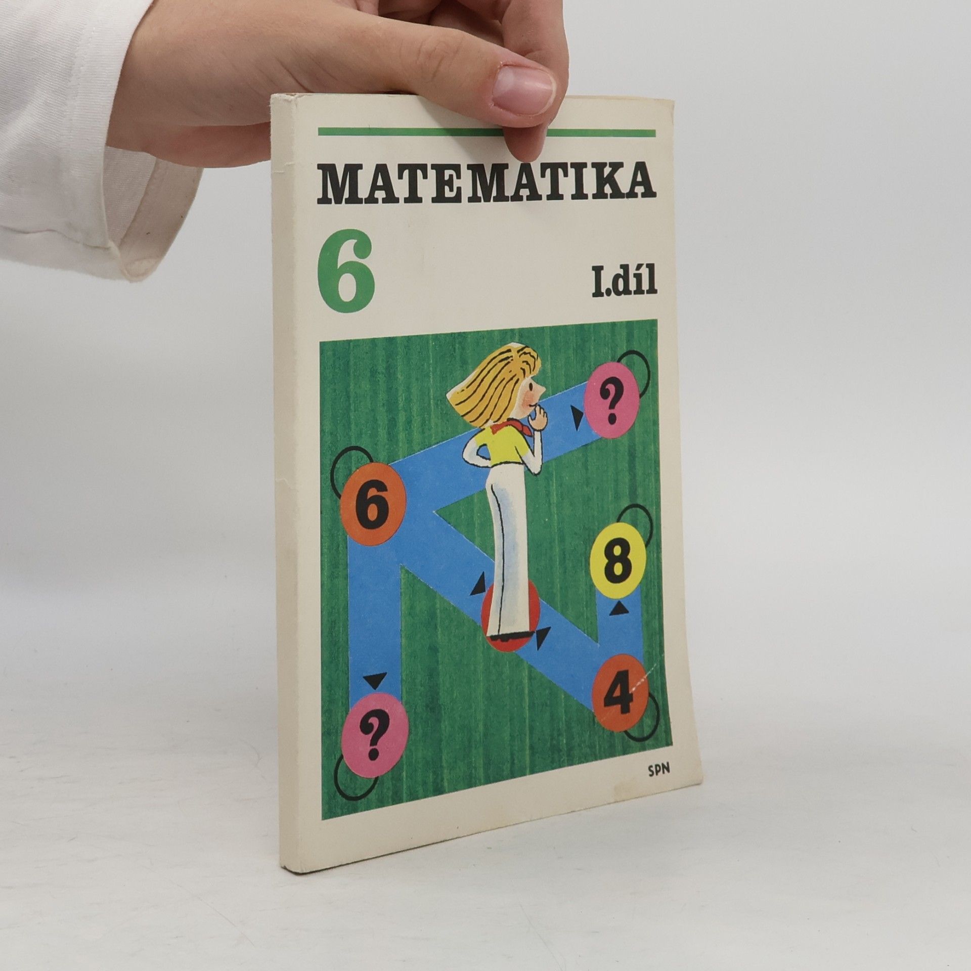 Kolektív autorov Matematika pro 6. ročník základní školy. I. díl Aritmetika