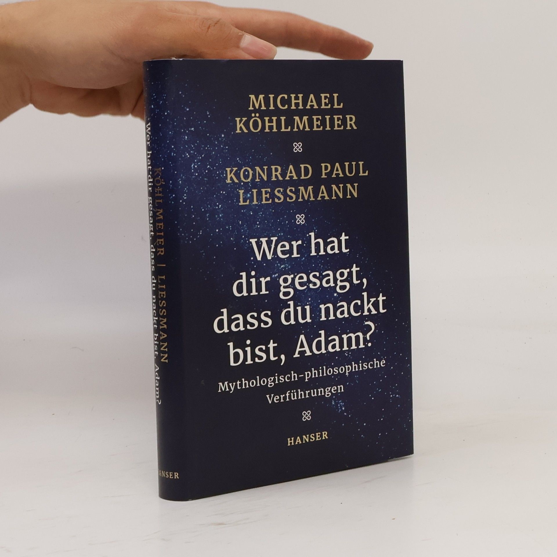 Michael Köhlmeier Wer hat dir gesagt, dass du nackt bist, Adam?