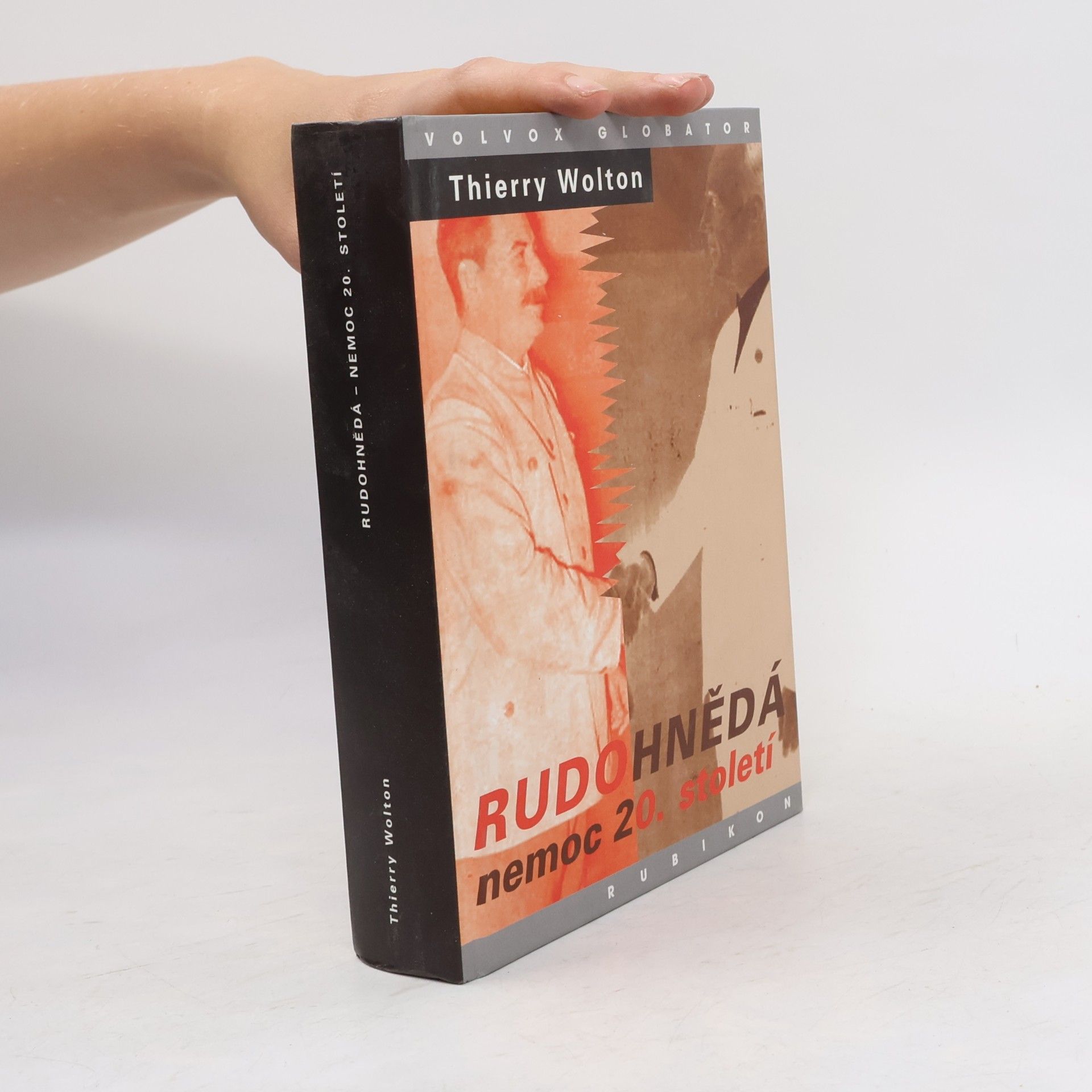 Thierry Wolton Rudohnědá nemoc 20. století