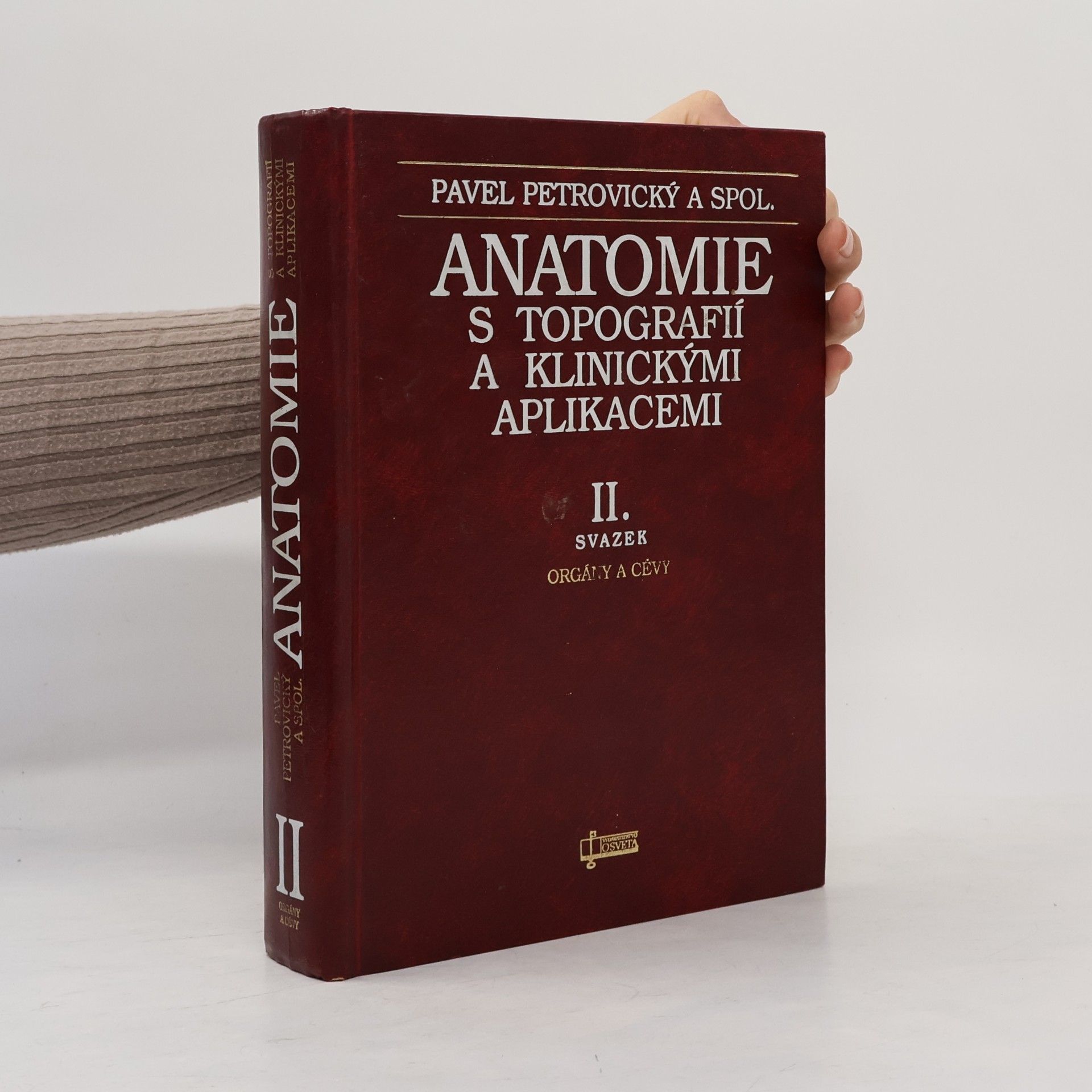 Pavel Petrovický Anatomie s topografií a klinickými aplikacemi II.