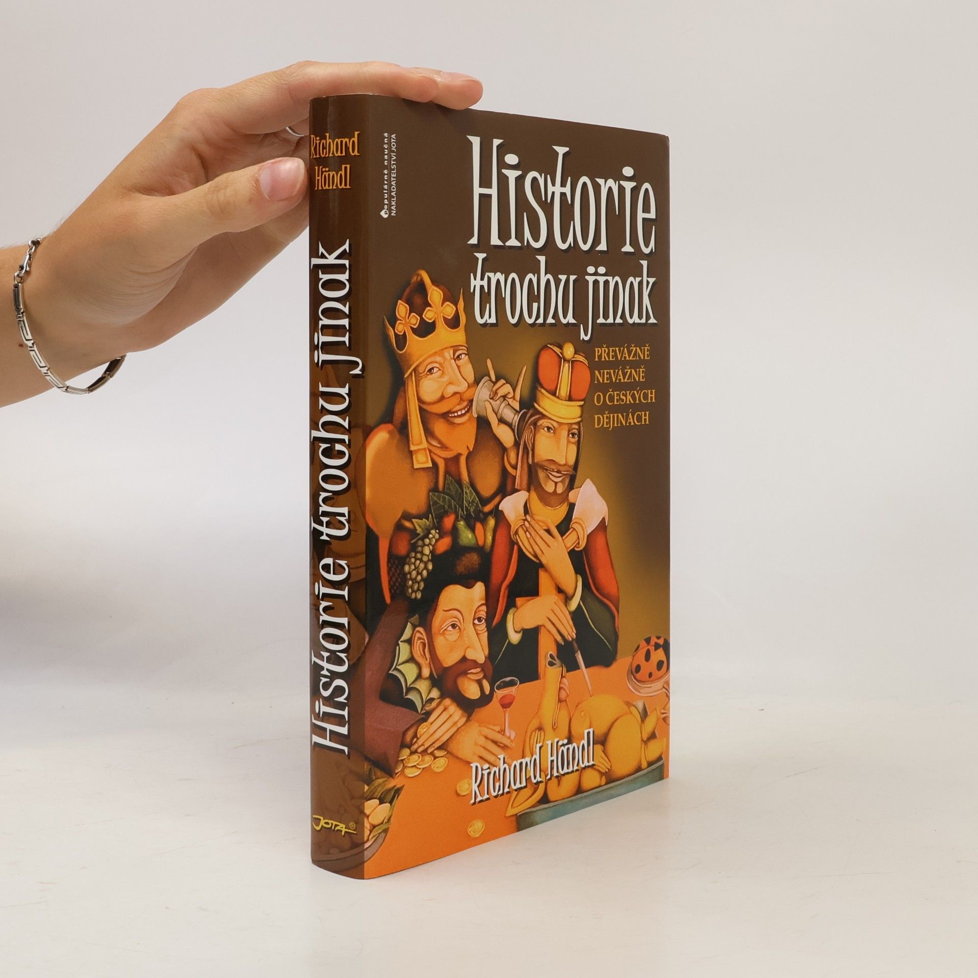 Richard Händl Historie trochu jinak. Převážně nevážně o českých dějinách