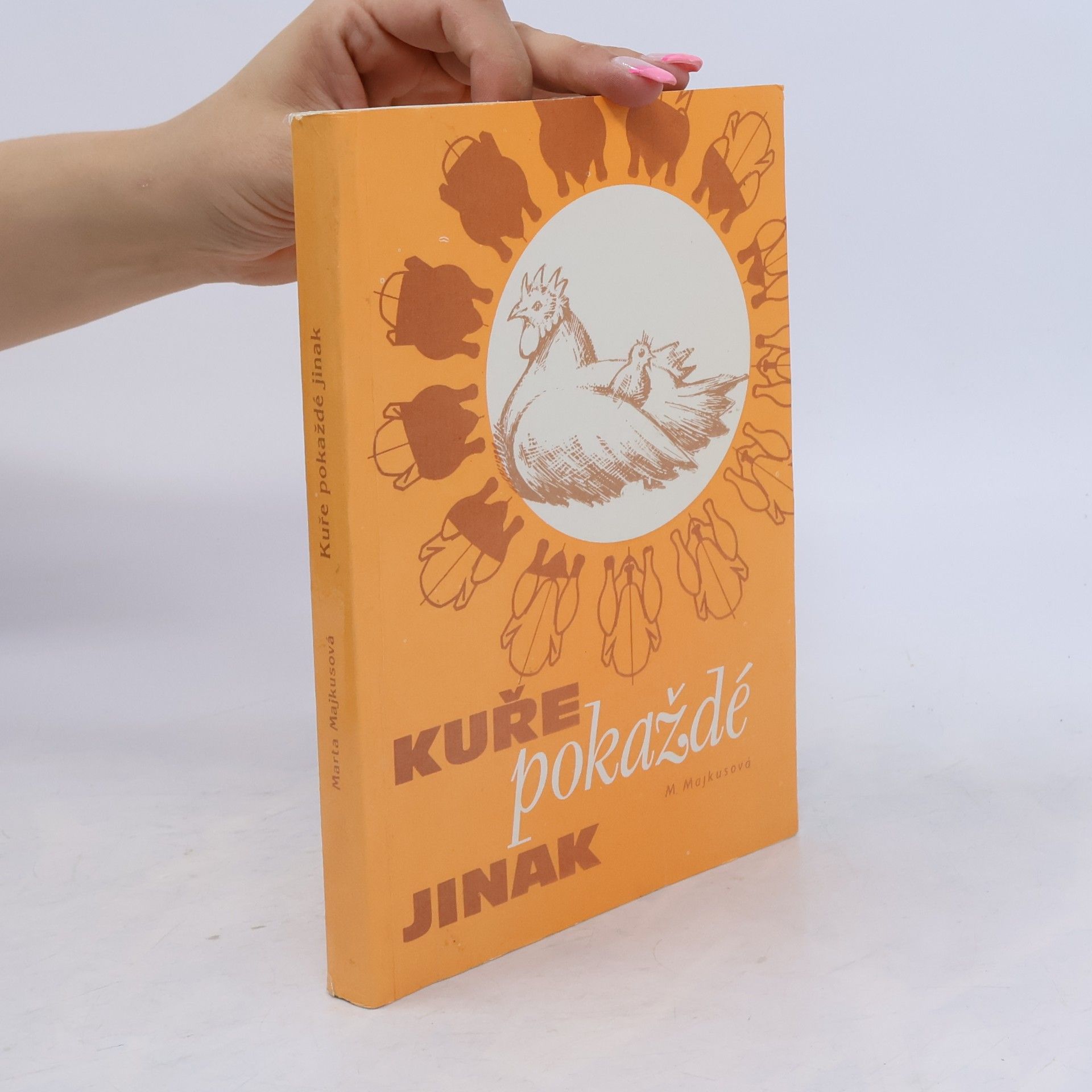 Marta Majkusová Kuře pokaždé jinak