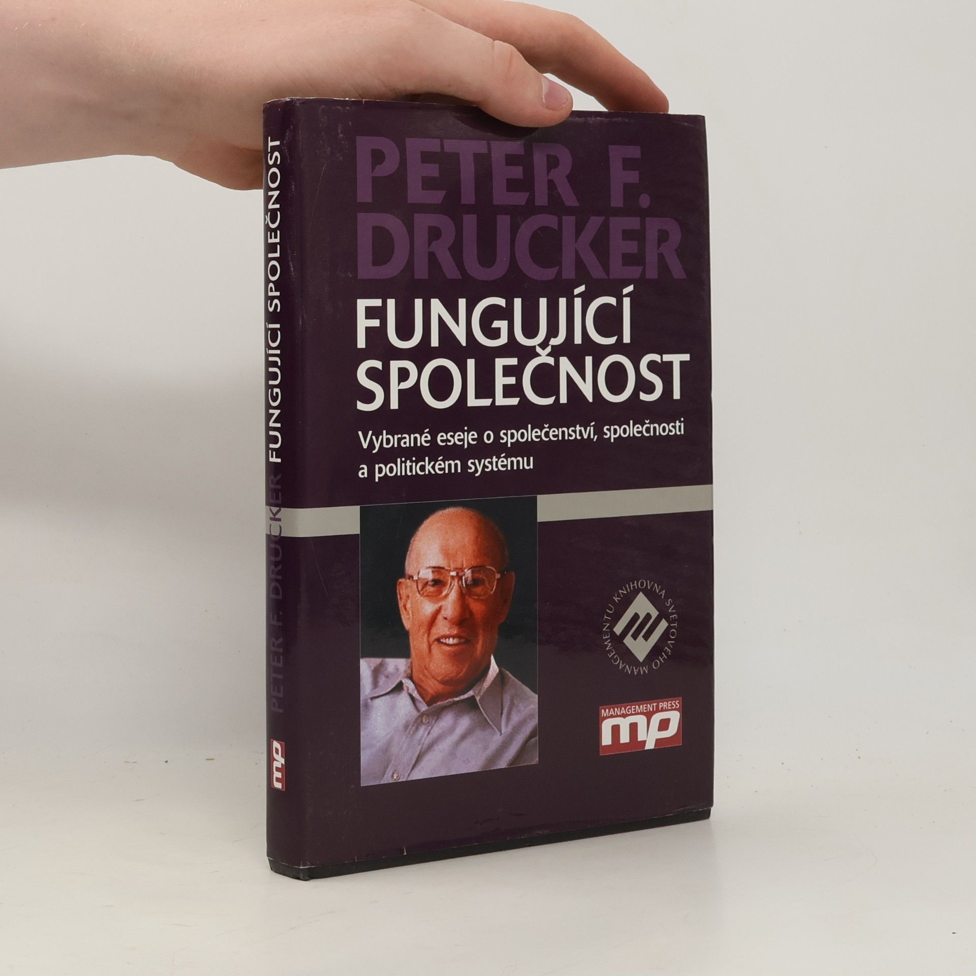 Peter Ferdinand Drucker Fungující společnost