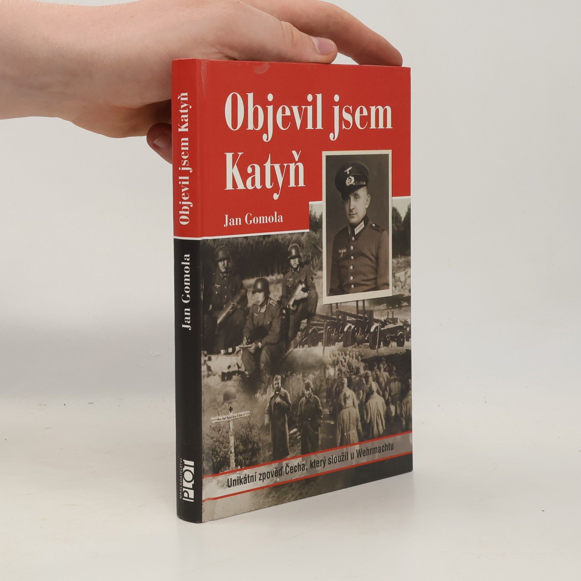 Jan Gomola Objevil jsem Katyň