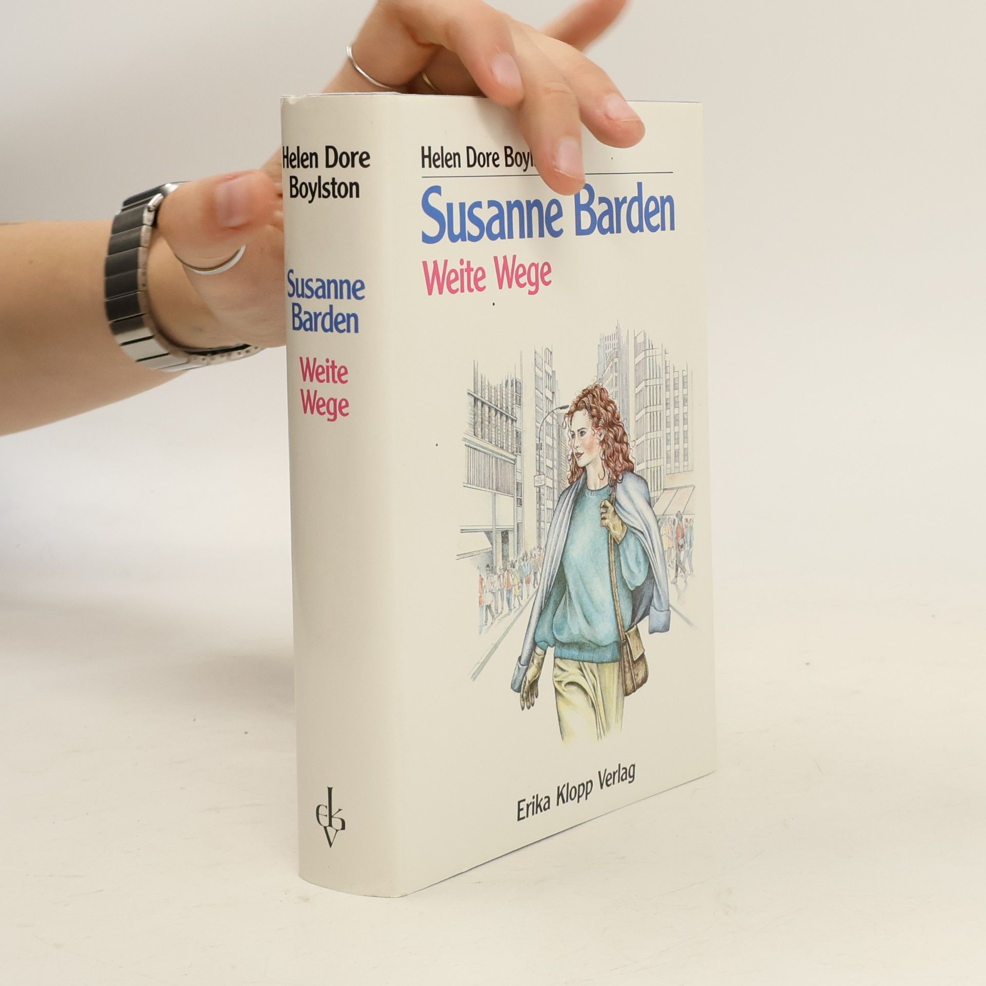 Helen Dore Boylston Susanne Barden. Weite Wege