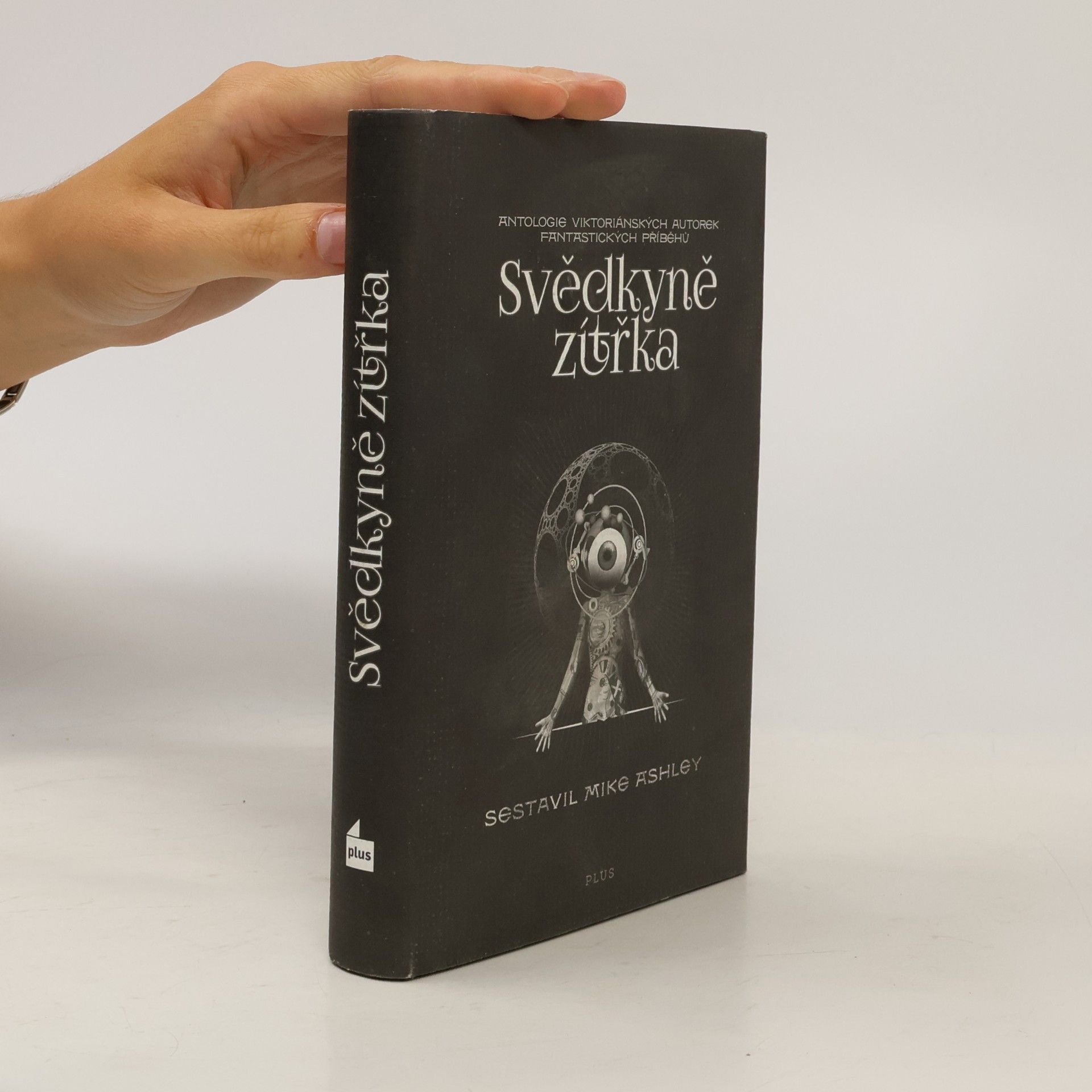 Svědkyně zítřka. Antologie viktoriánských autorek fantastických příběhů