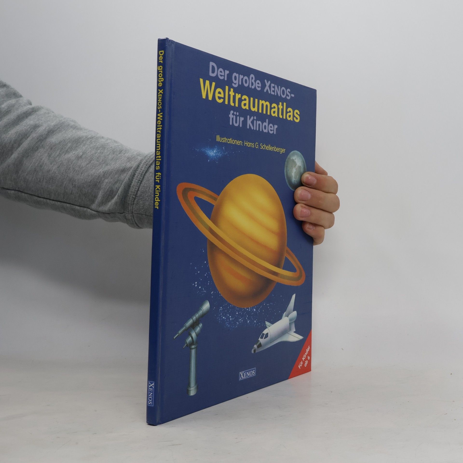 Hans G. Schellenberger Der große Xenos-Weltraumatlas für Kinder