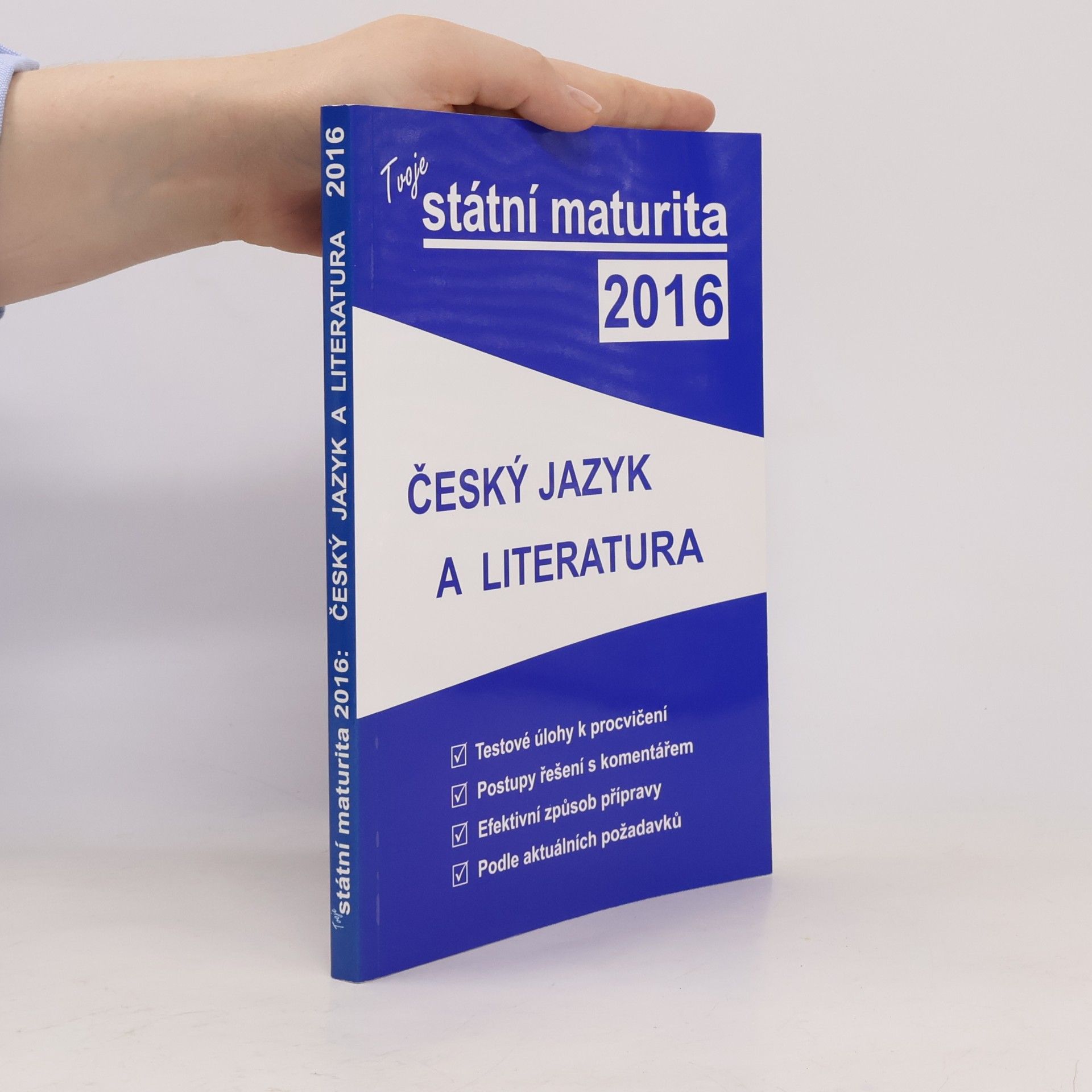 Various authors Tvoje státní maturita 2016 - Český jazyk a literatura