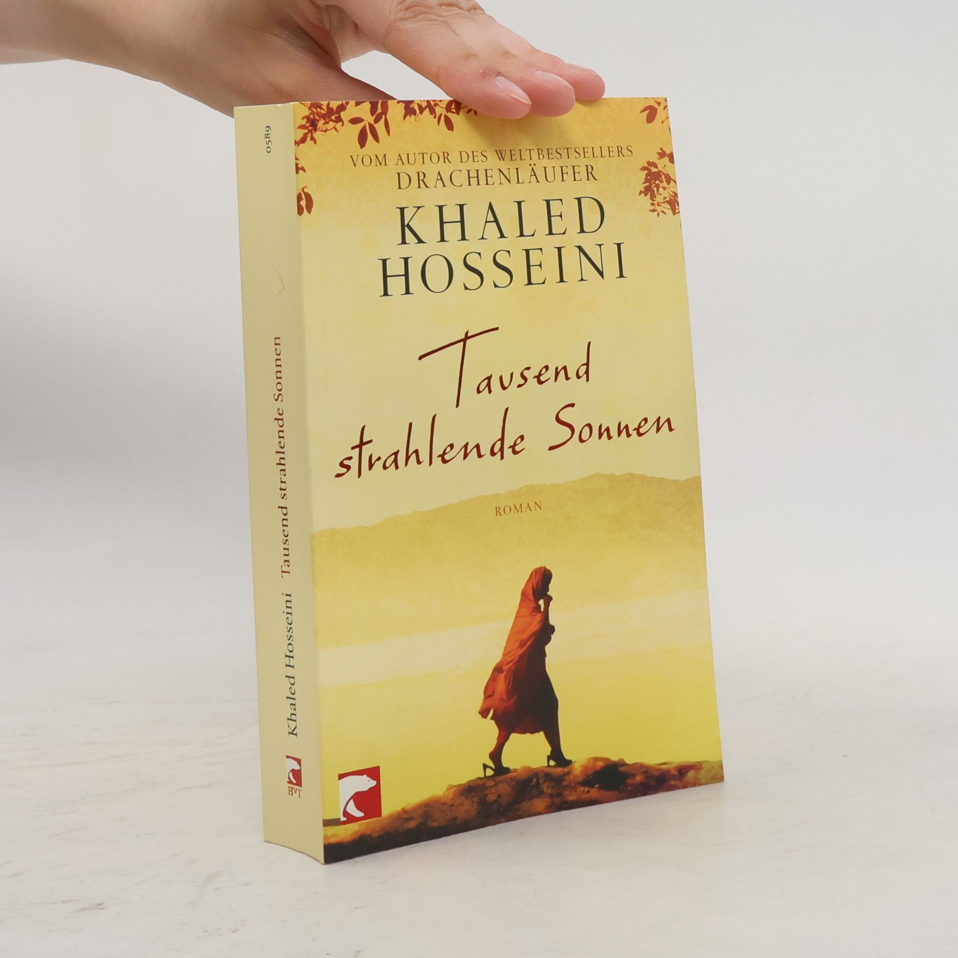 Khaled Hosseini Tausend strahlende Sonnen : Roman