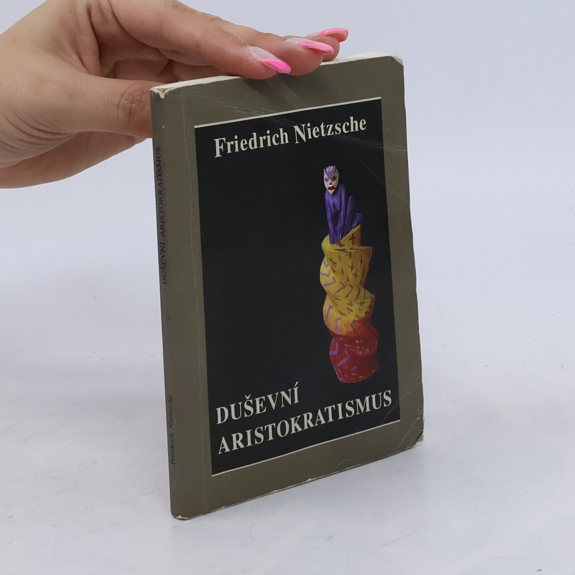Friedrich Wilhelm Nietzsche Duševní aristokratismus