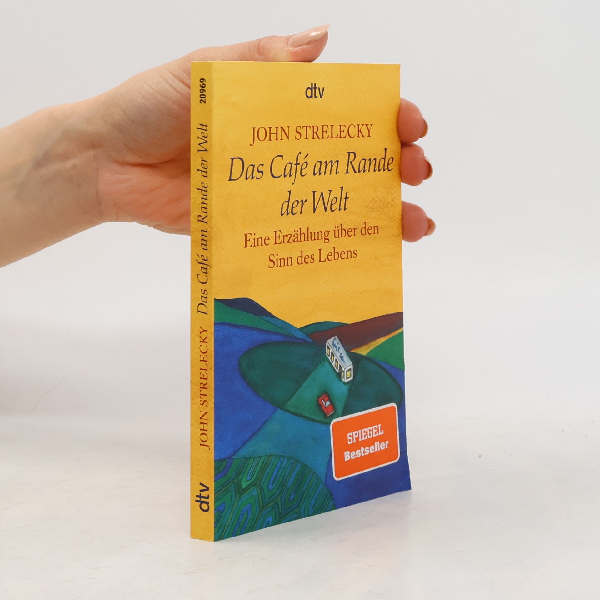 John P. Strelecky Das Café am Rande der Welt