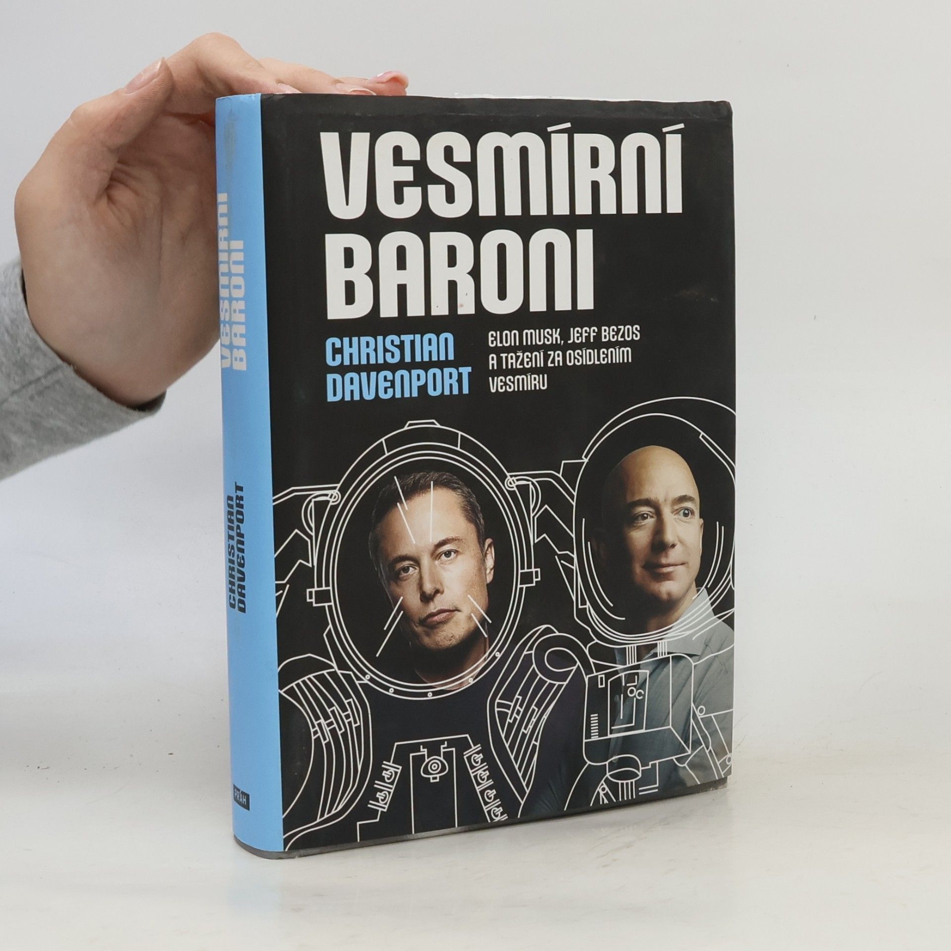 Christian Davenport Vesmírní baroni: Elon Musk, Jeff Bezos a tažení za osídlením vesmíru