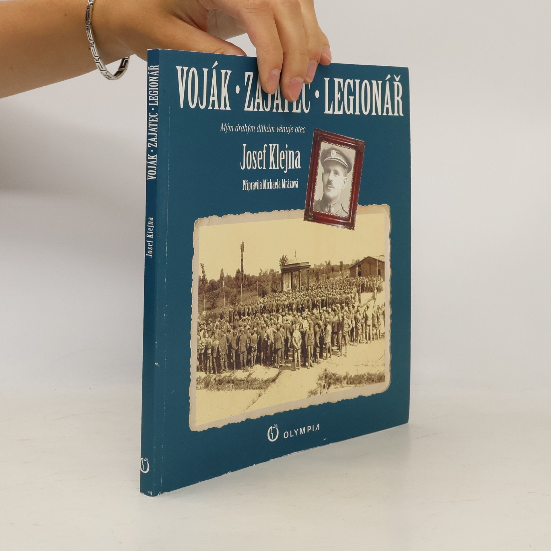 Josef Klejna Voják - zajatec - legionář