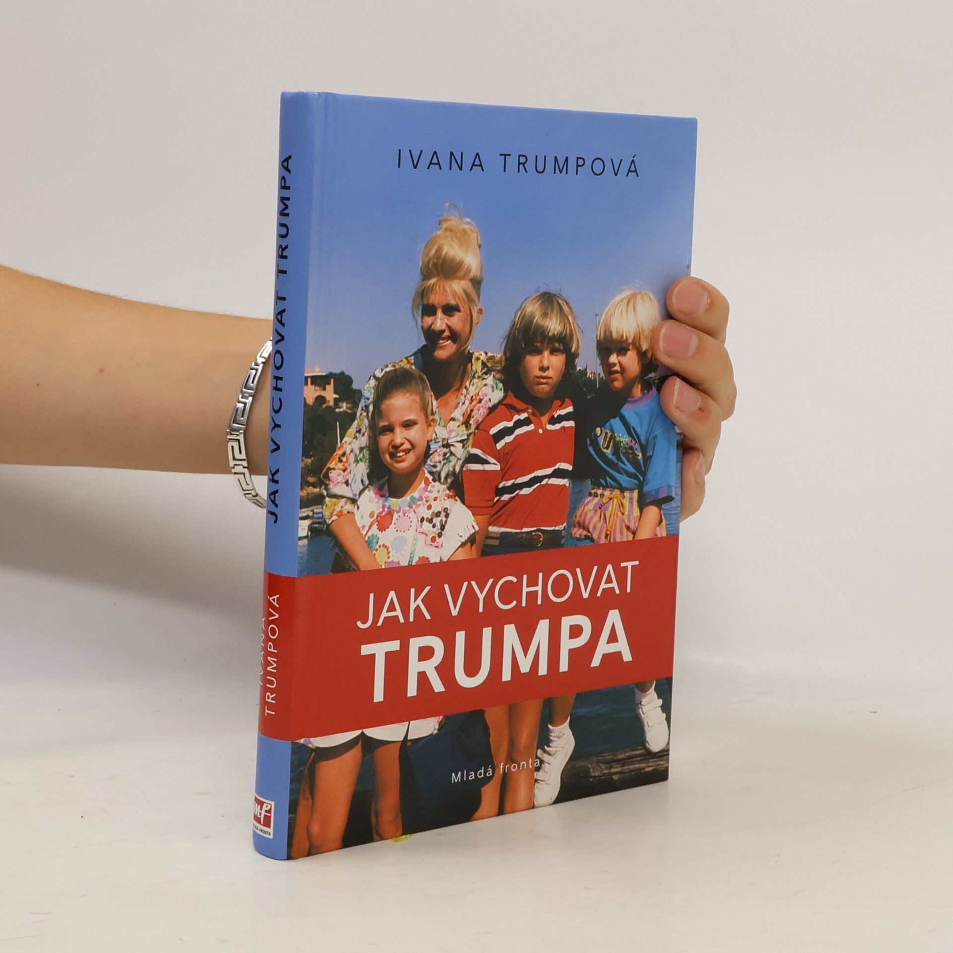 Helena Hartlová Jak vychovat Trumpa