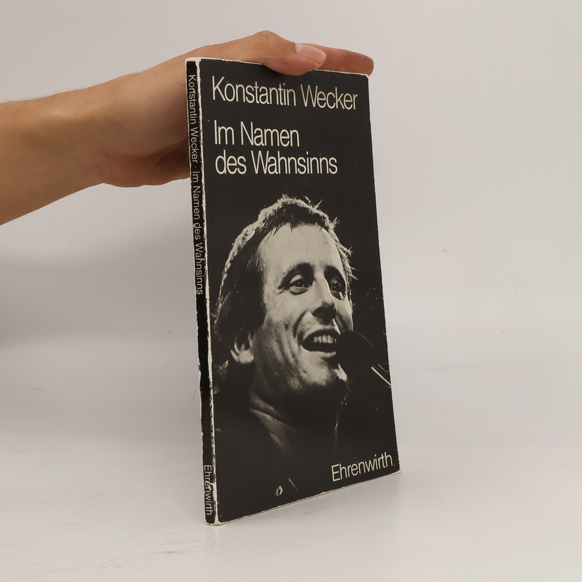 Konstantin Wecker Im Namen des Wahnsinns